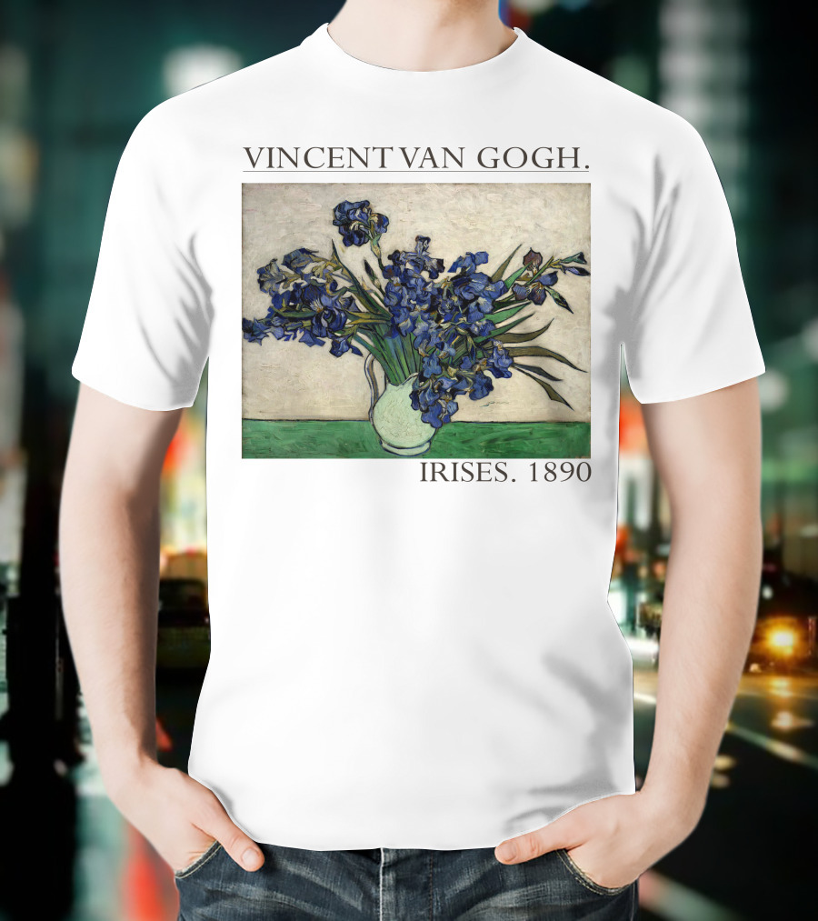 VINCENT VAN GOGH IRISES 1890 T-Shirt