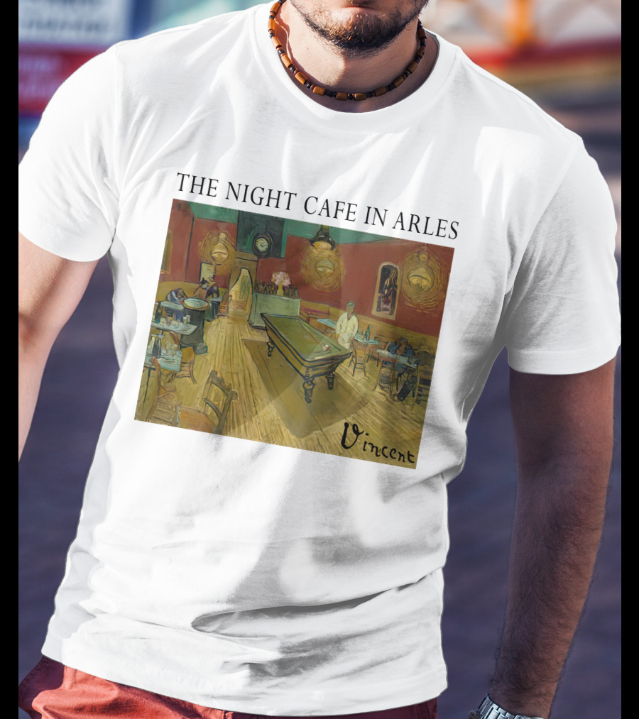 The Night Cafe In Arles Vincent Van Gogh Painting Vincent Signature T-Shirt