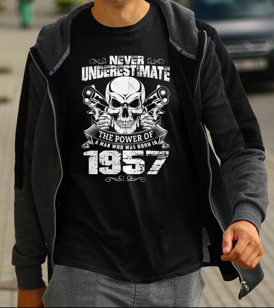 Never Underestimate The Power Of A Man Who Was Born In 1957 Skull Pistons T-Shirt