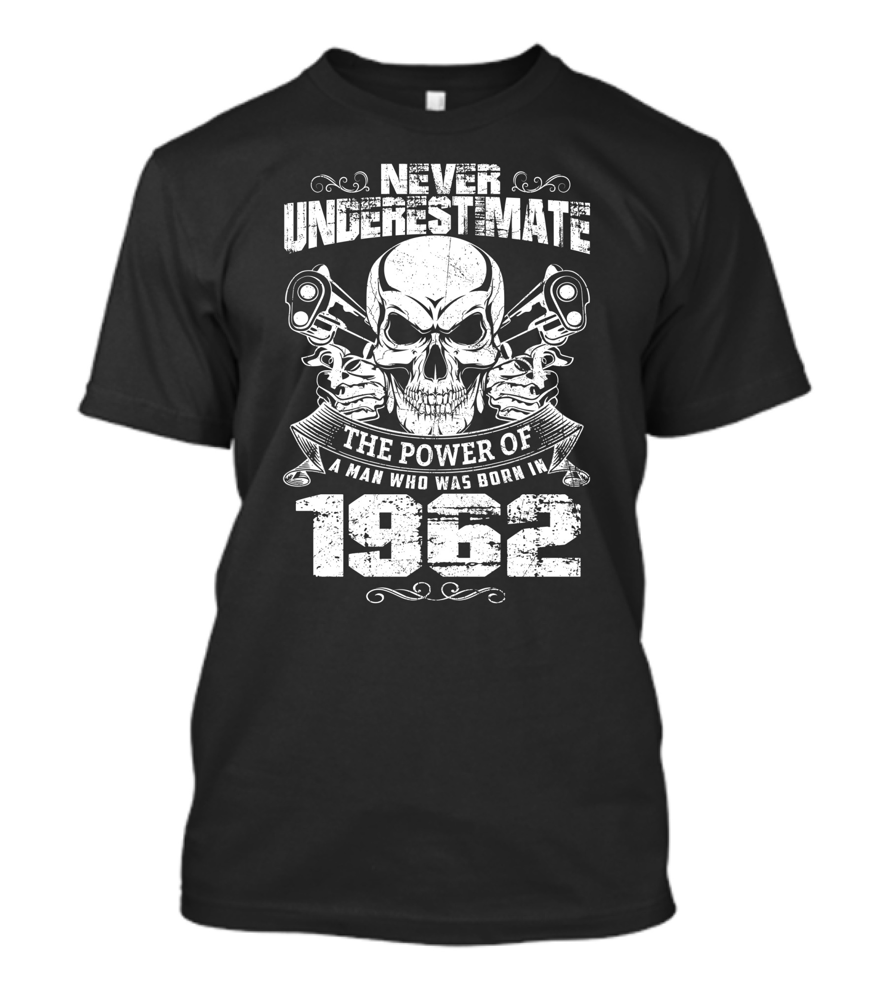 Never Underestimate The Power Of A Man Who Was Born In 1962 Skull And Pistons T-Shirt