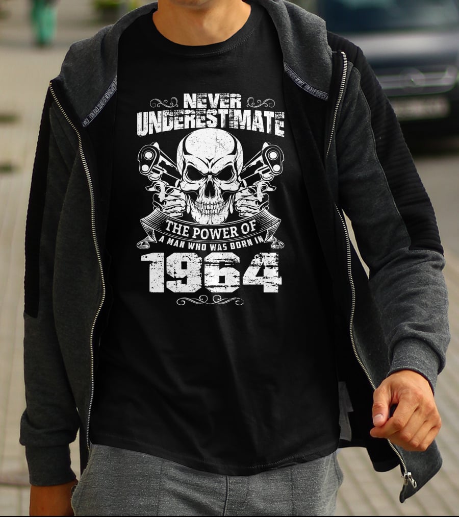 Never Underestimate The Power Of A Man Who Was Born In 1964 Skull And Pistons T-Shirt