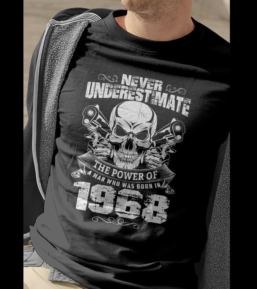 Never Underestimate The Power Of A Man Who Was Born In 1968 Skull Pistons T-Shirt