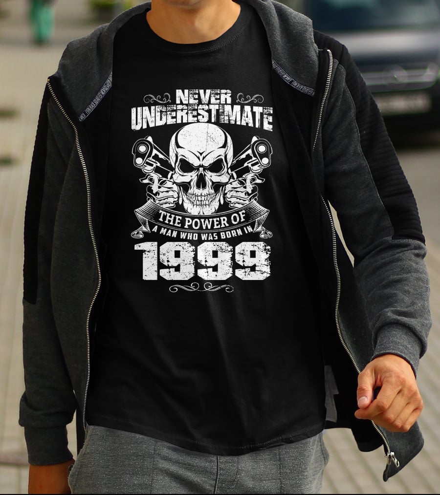 Never Underestimate The Power Of A Man Born In 1999 Skull Pistons T-Shirt