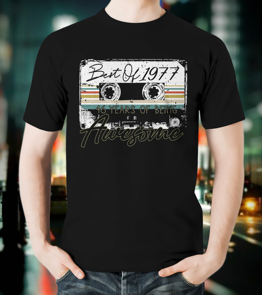Best Of 1977 46 Years Awesome Music Cassette T-Shirt