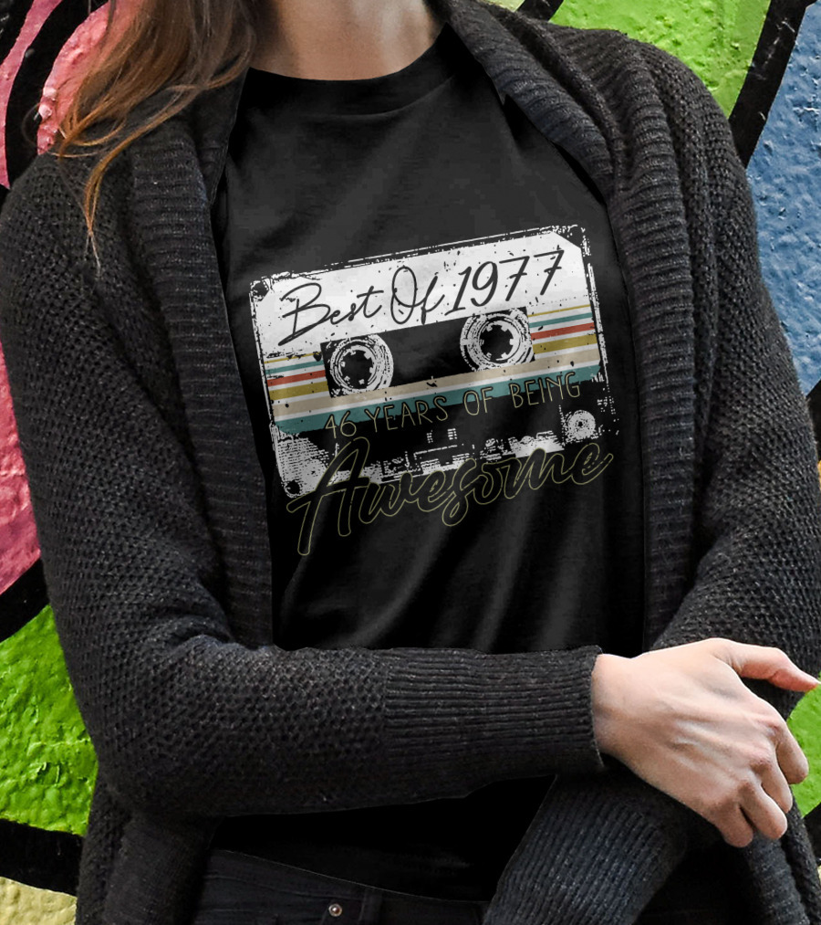 Best Of 1977 46 Years Awesome Music Cassette T-Shirt