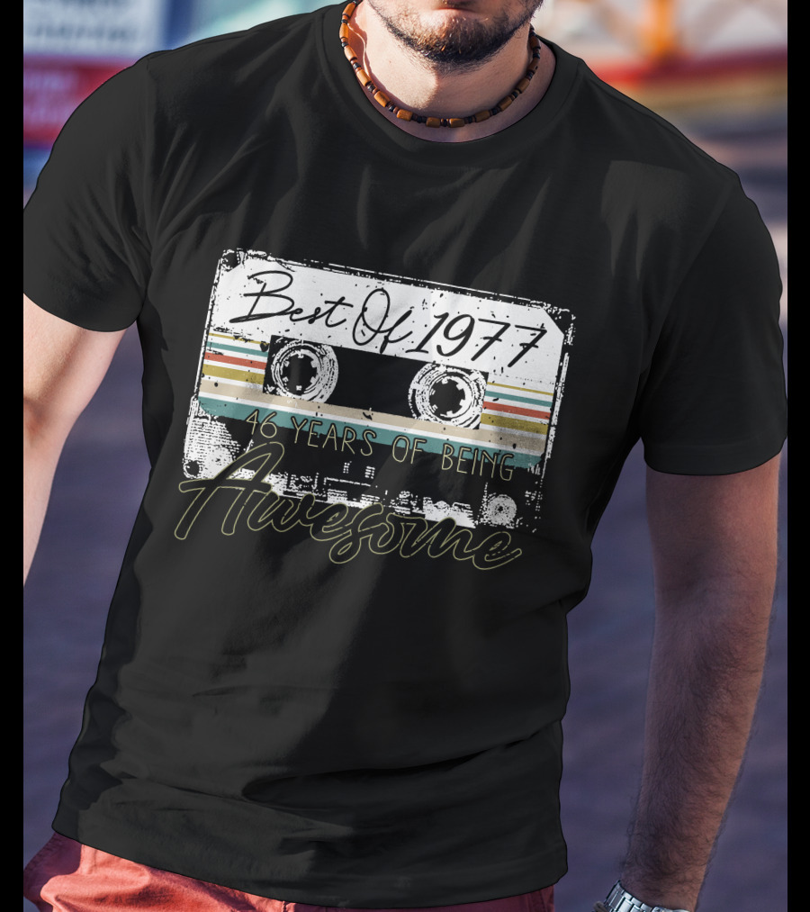 Best Of 1977 46 Years Awesome Music Cassette T-Shirt