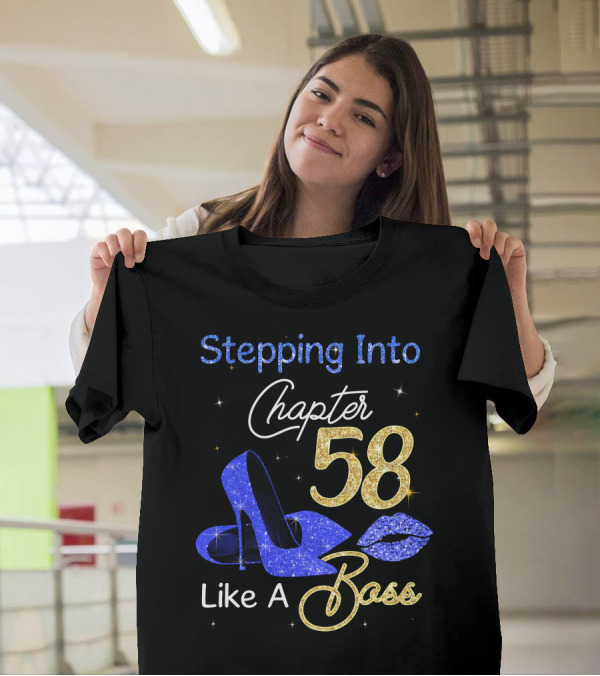 Stepping Into Chapter 58 Like A Boss T-Shirt
