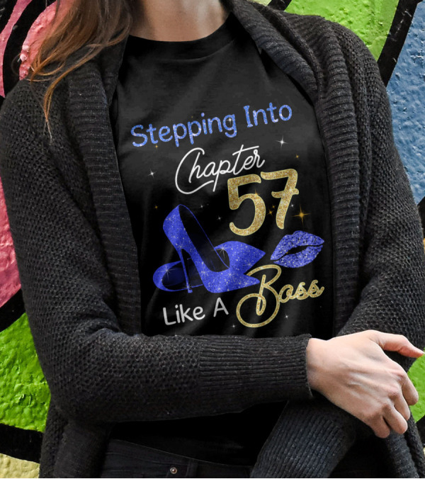 Stepping Into Chapter 57 Like A Boss T-Shirt