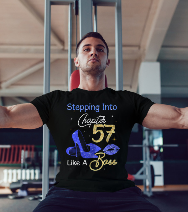 Stepping Into Chapter 57 Like A Boss T-Shirt