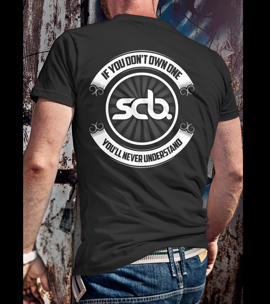 SCB Boat If You Don't Own One You'll Never Understand T-Shirt