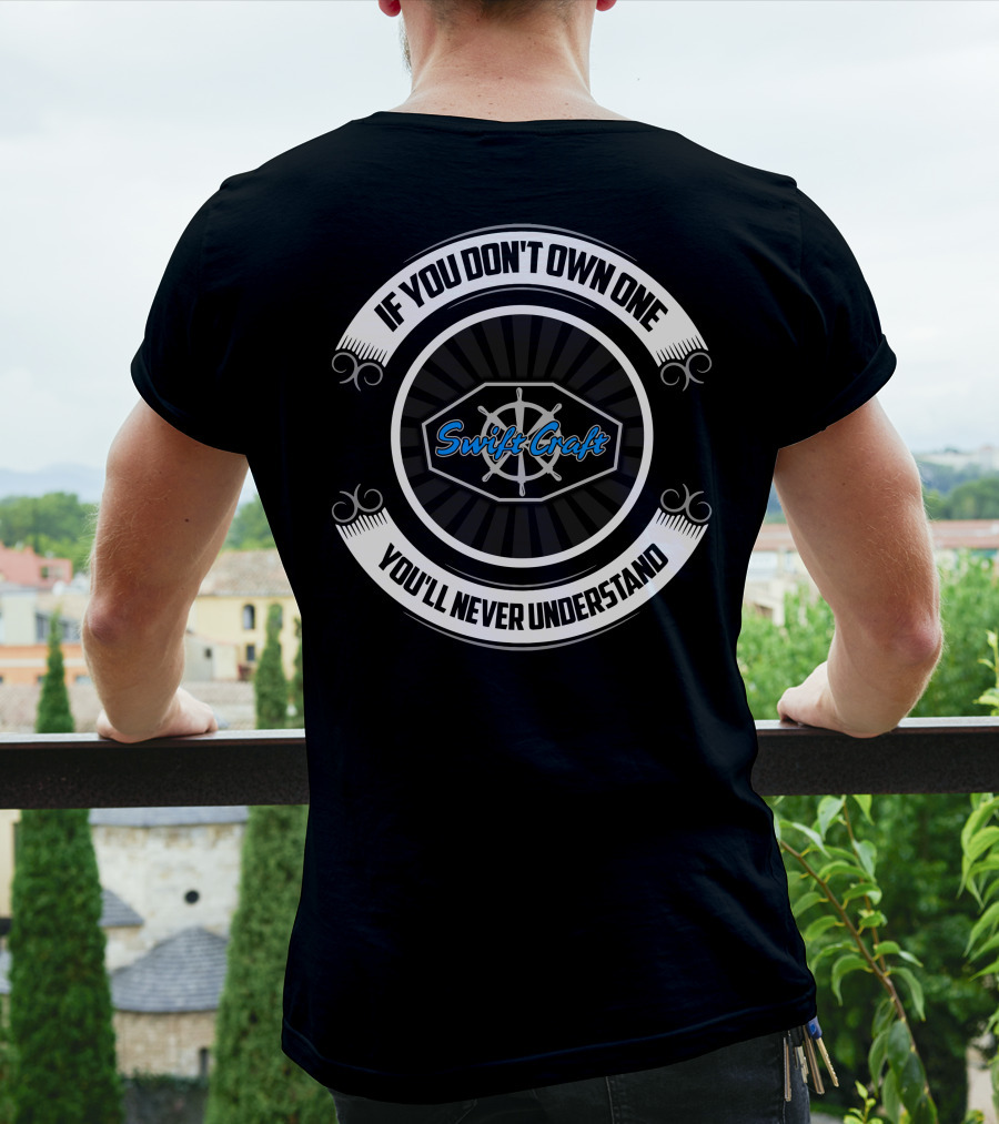 If You Don't Own One You'll Never Understand Swift Craft T-Shirt