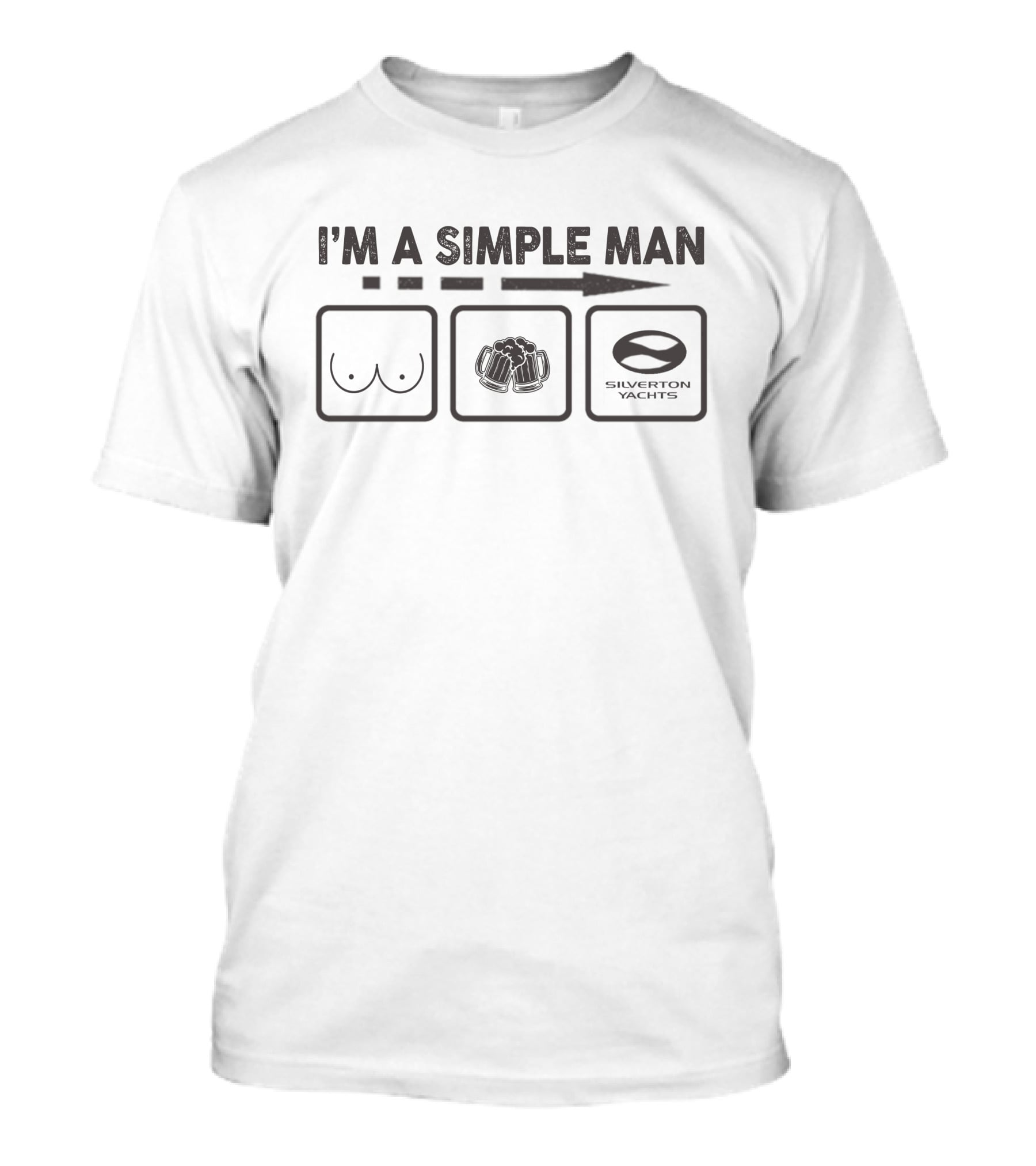 I'm A Simple Man Silverton Yachts T-Shirt