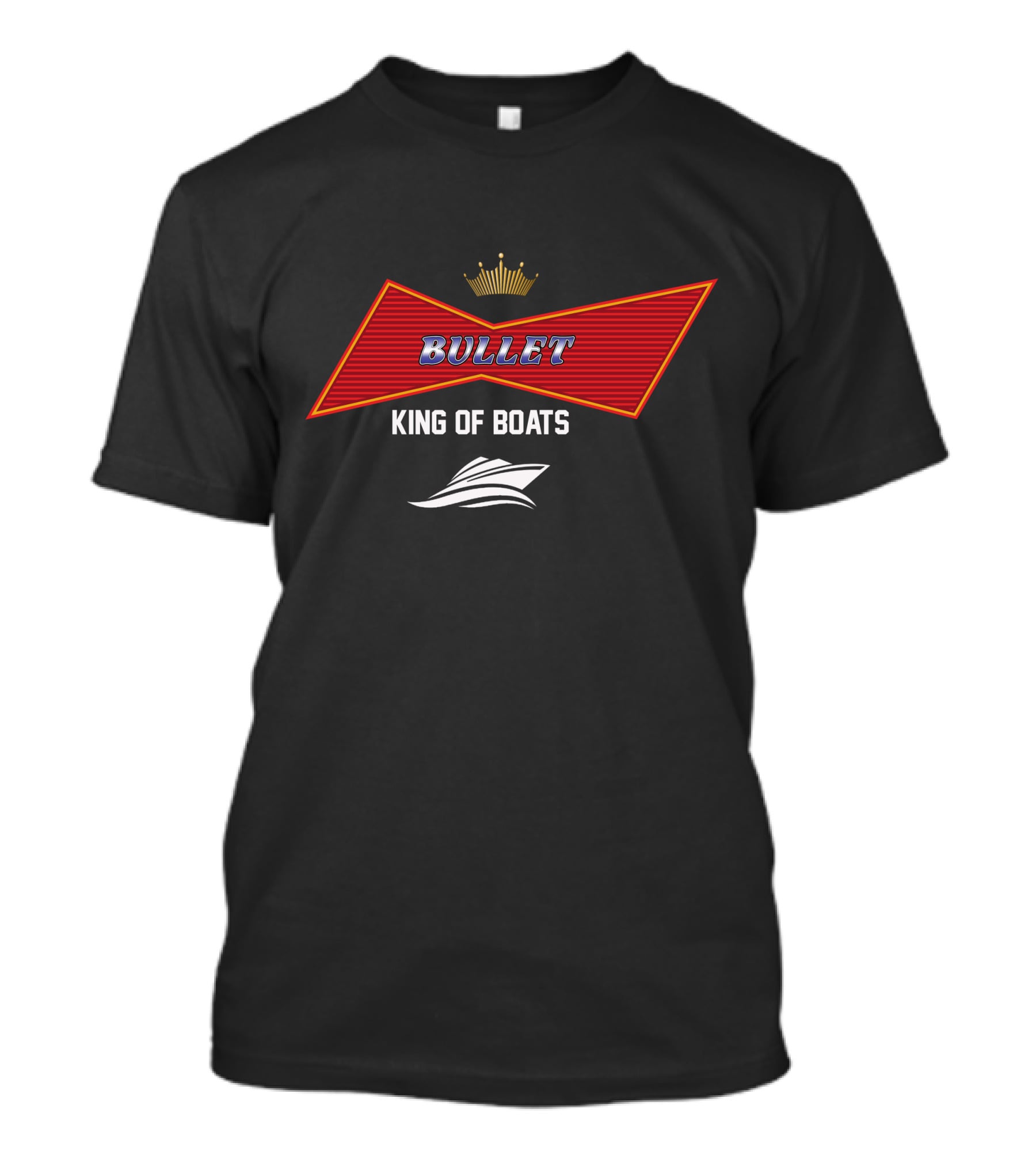 Bullet King Of Boats T-Shirt