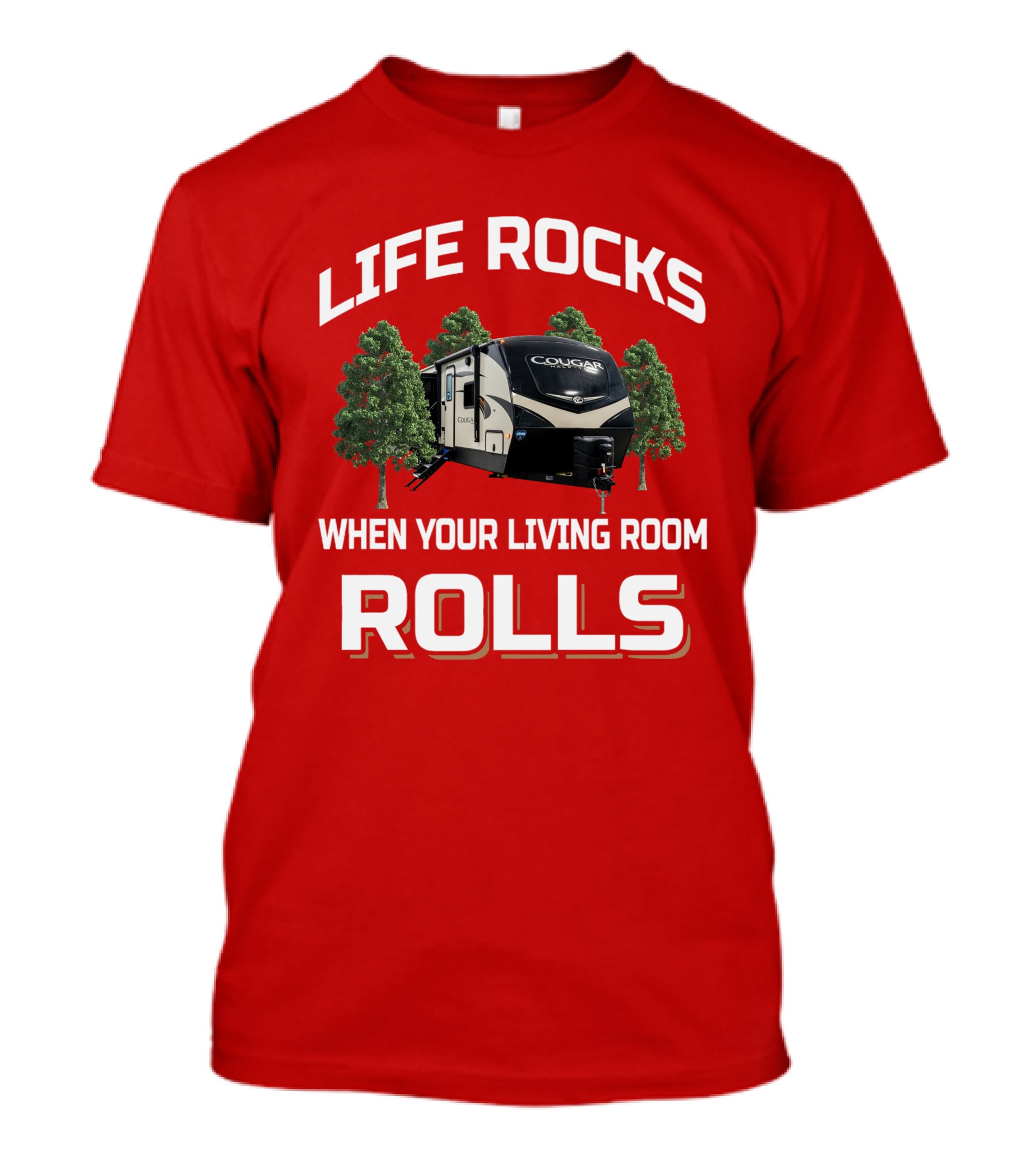 LIFE ROCKS WHEN YOUR LIVING ROOM ROLLS COUGAR 34TSB T-Shirt