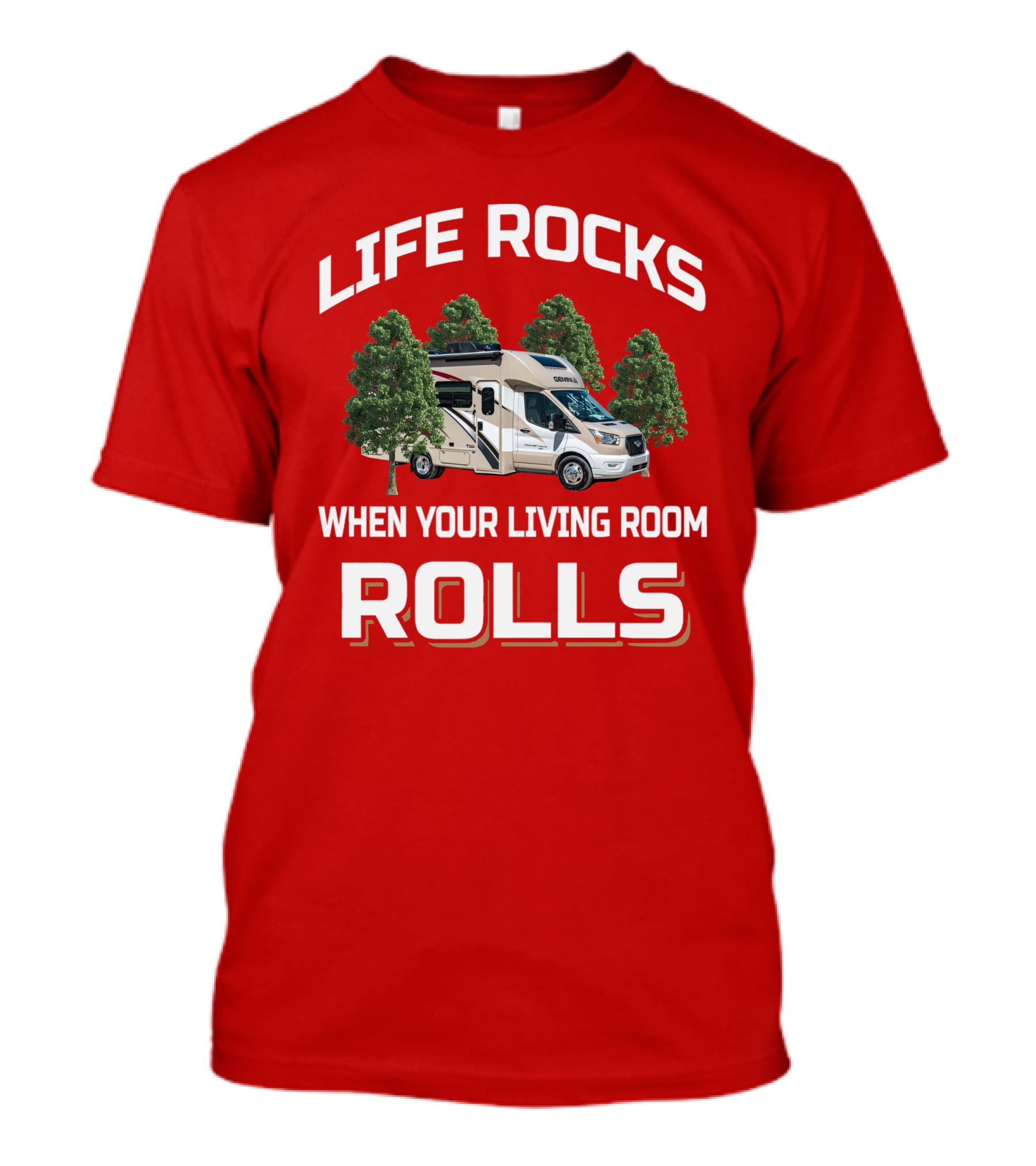 LIFE ROCKS WHEN YOUR LIVING ROOM ROLLS Thor RV T-Shirt