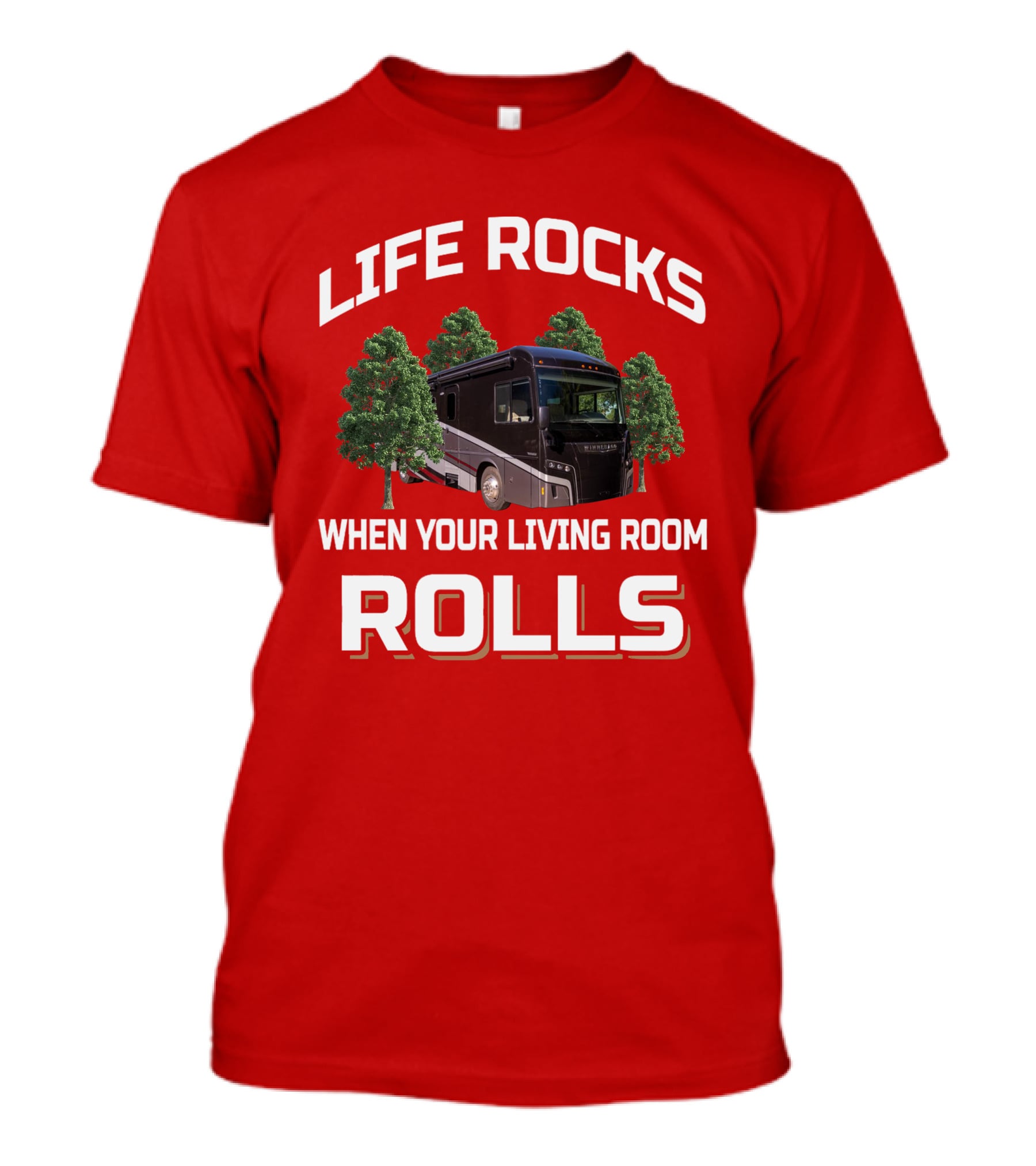 Life Rocks When Your Living Room Rolls Winnebago Forza T-Shirt