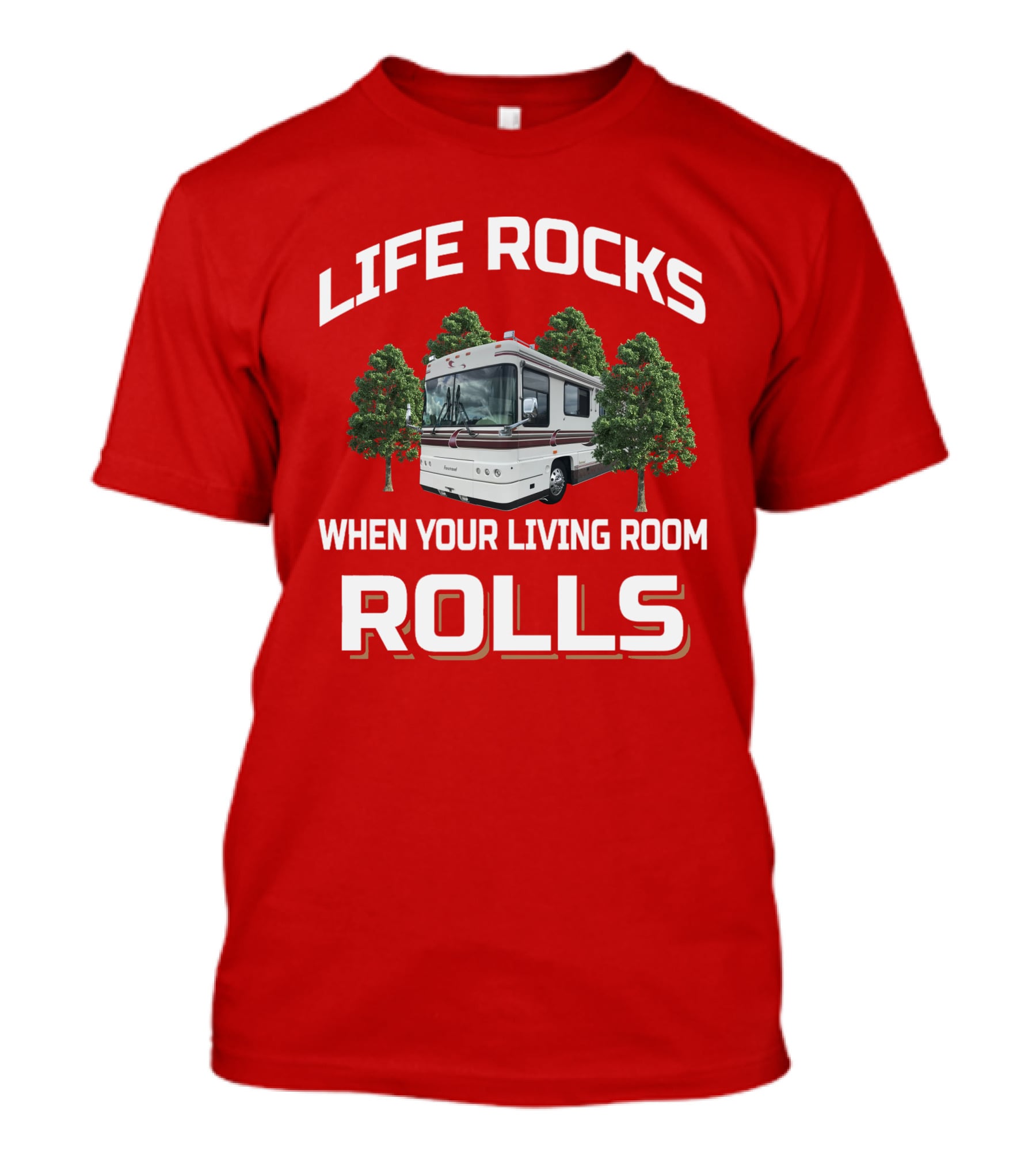 Life Rocks When Your Living Room Rolls Foretravel Red T-Shirt