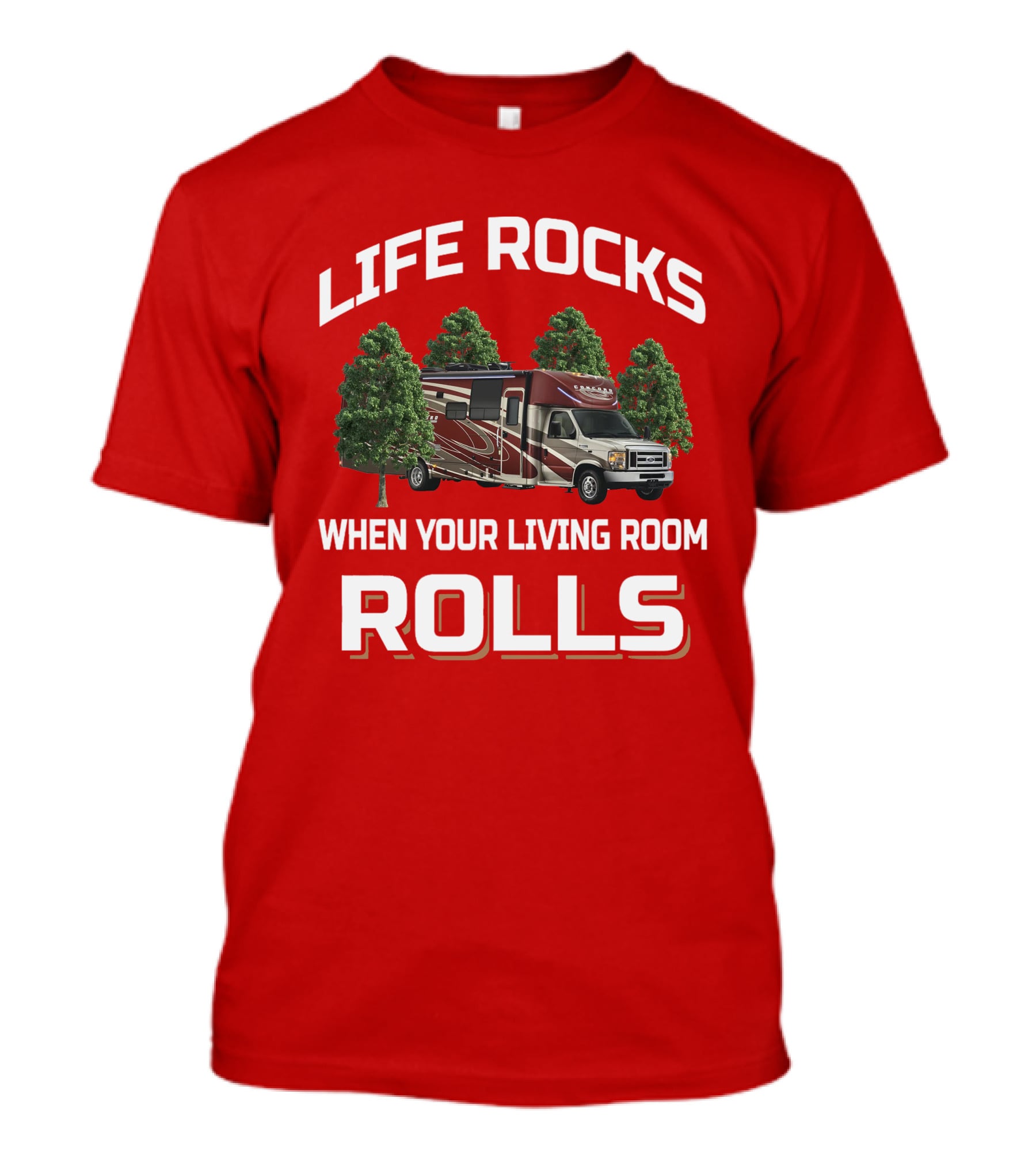 Life Rocks When Your Living Room Rolls Coachmen Concord T-Shirt