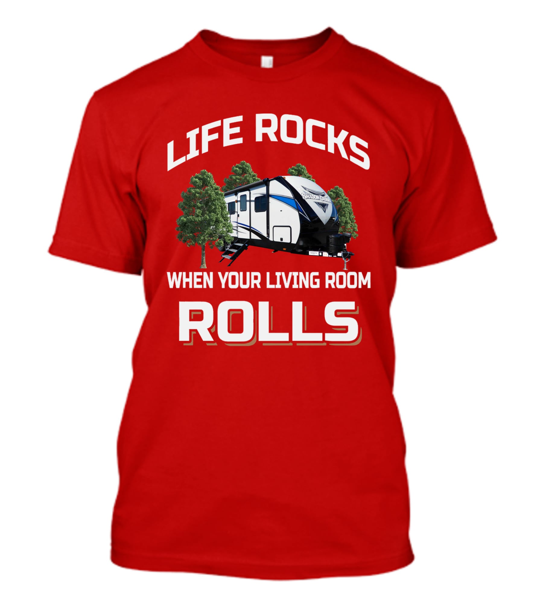 Life Rocks When Your Living Room Rolls Shadow Cruiser T-Shirt