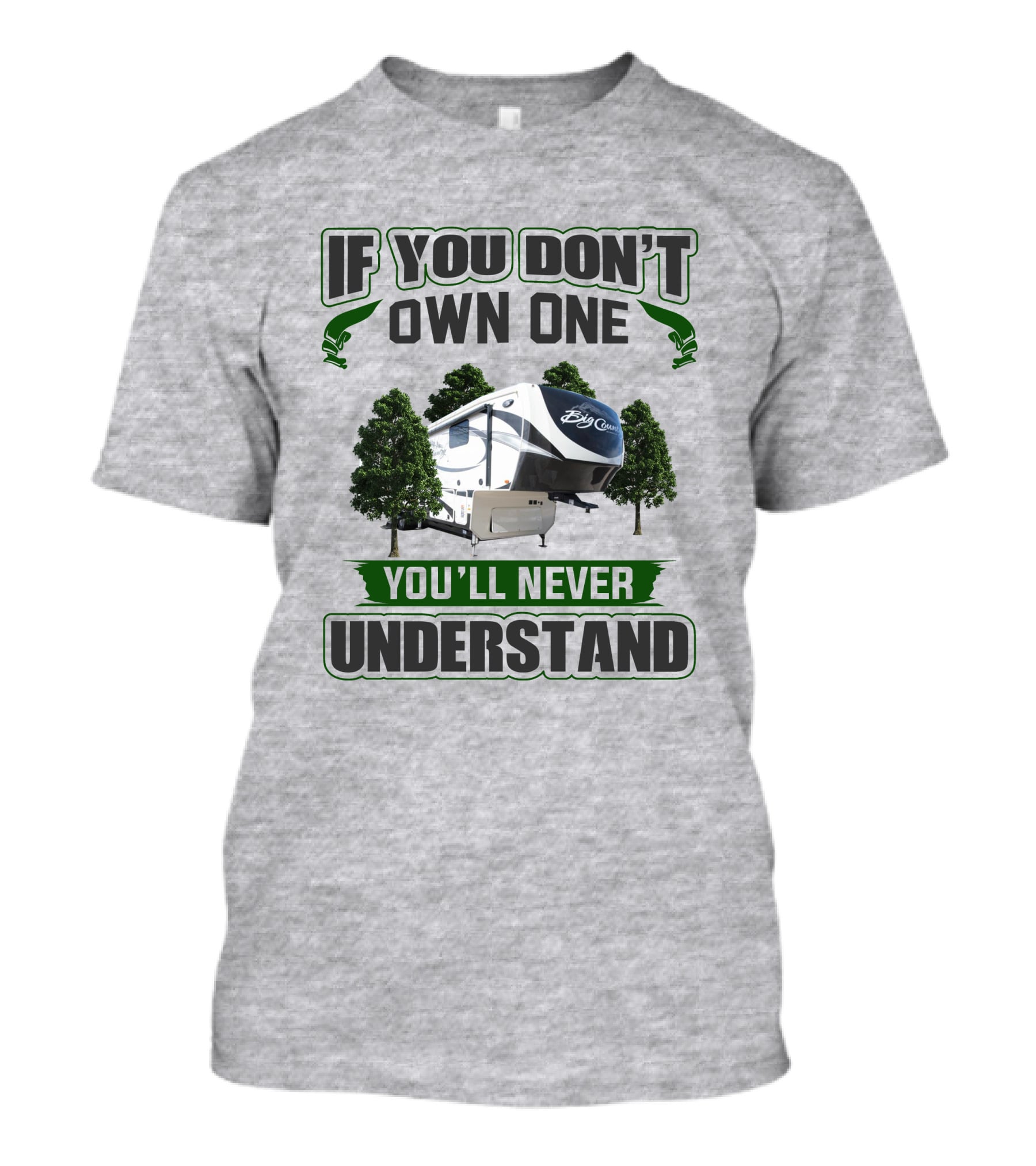 If You Don't Own One Big Country You'll Never Understand T-Shirt