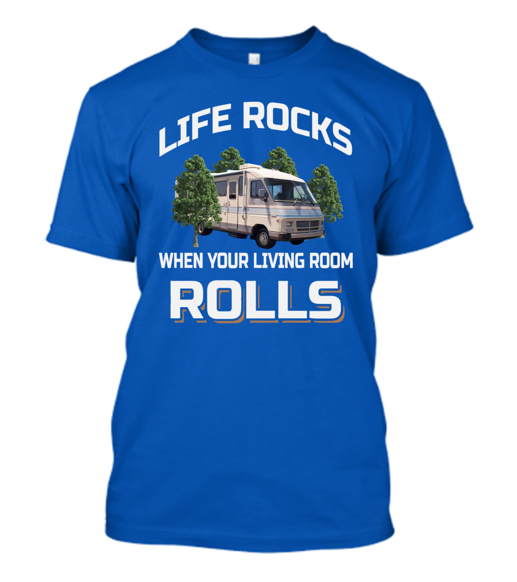 Life Rocks When Your Living Room Rolls Southwind RV Adventure T-Shirt
