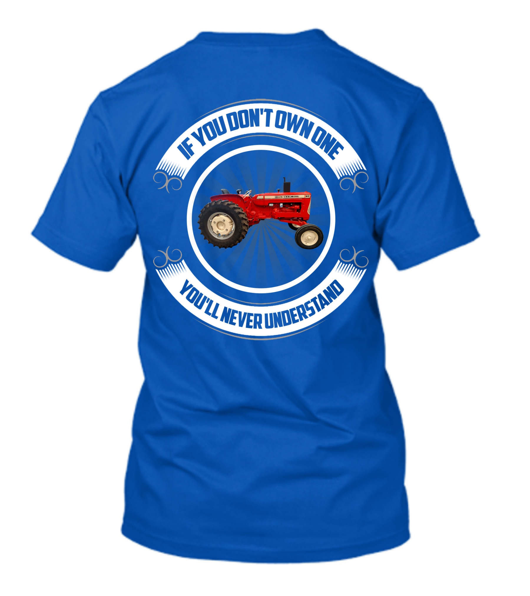 If You Don't Own One You'll Never Understand Red Tractor T-Shirt