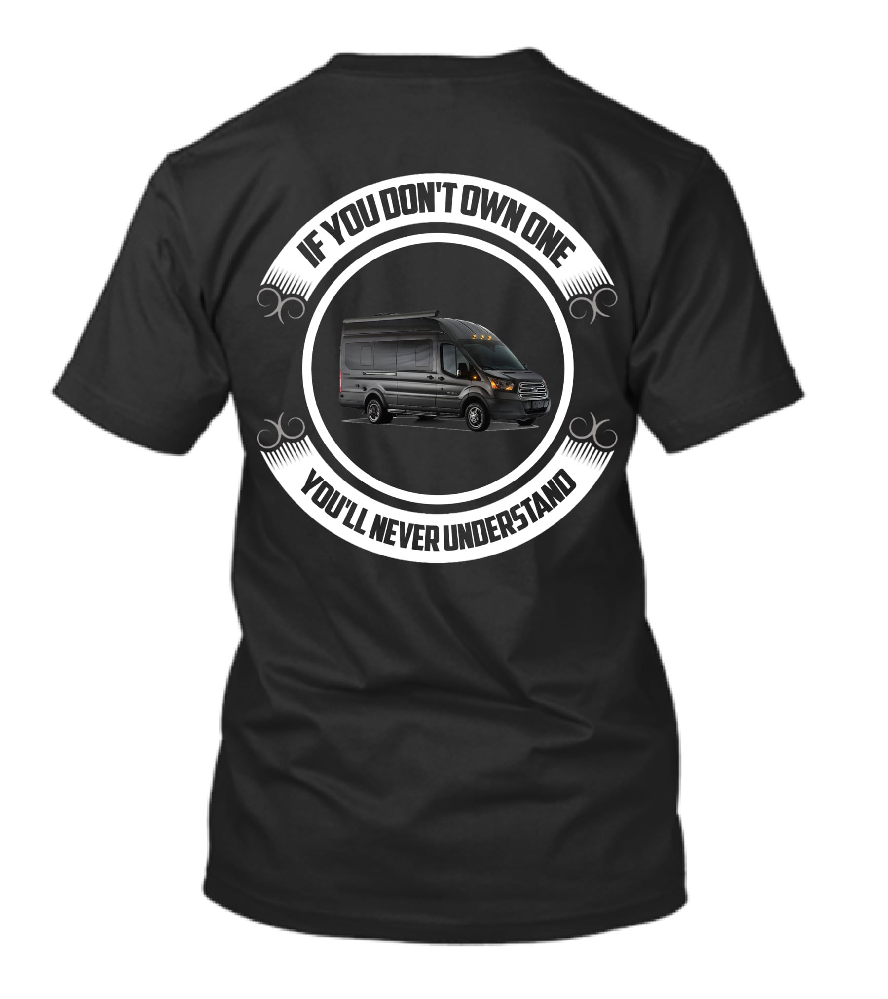 Coachmen BEYOND If You Don't Own One You'll Never Understand T-Shirt