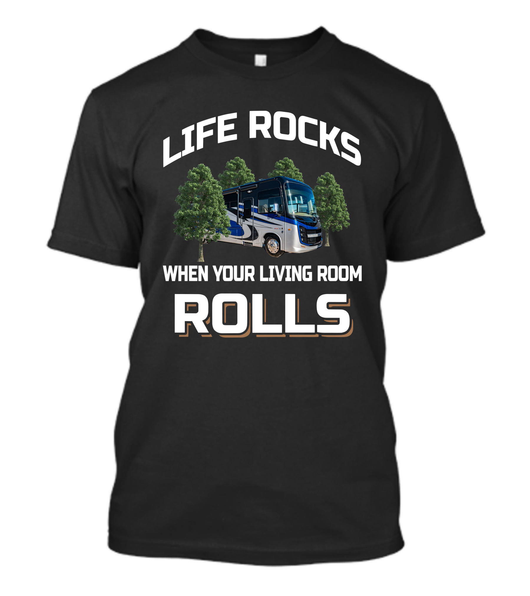 LIFE ROCKS WHEN YOUR LIVING ROOM ROLLS Entegra Vision 34G Motorhome T-Shirt
