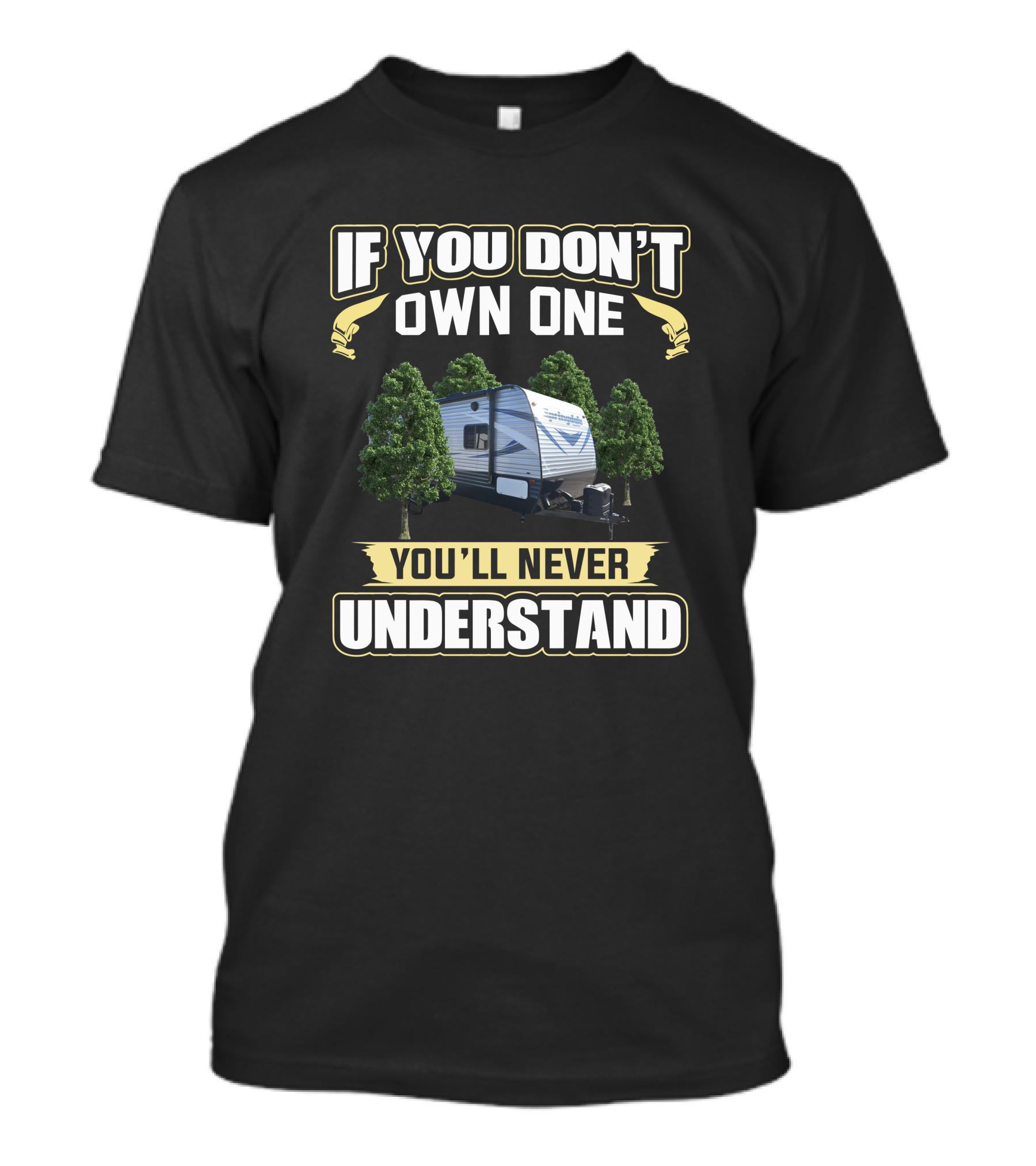 If You Don't Own One You'll Never Understand Springdale Summerland T-Shirt