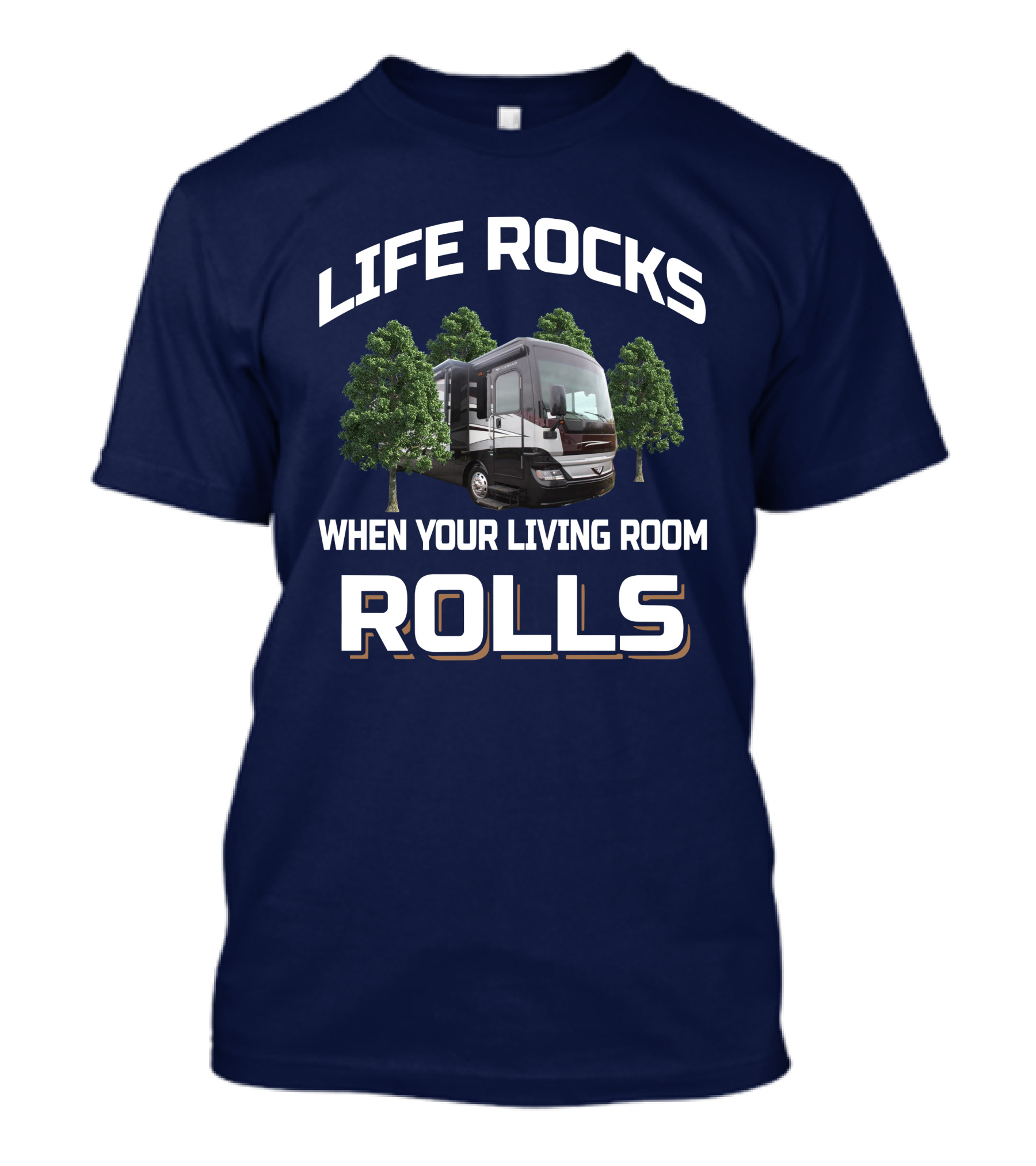 Life Rocks When Your Living Room Rolls Pace Arrow 38K T-Shirt