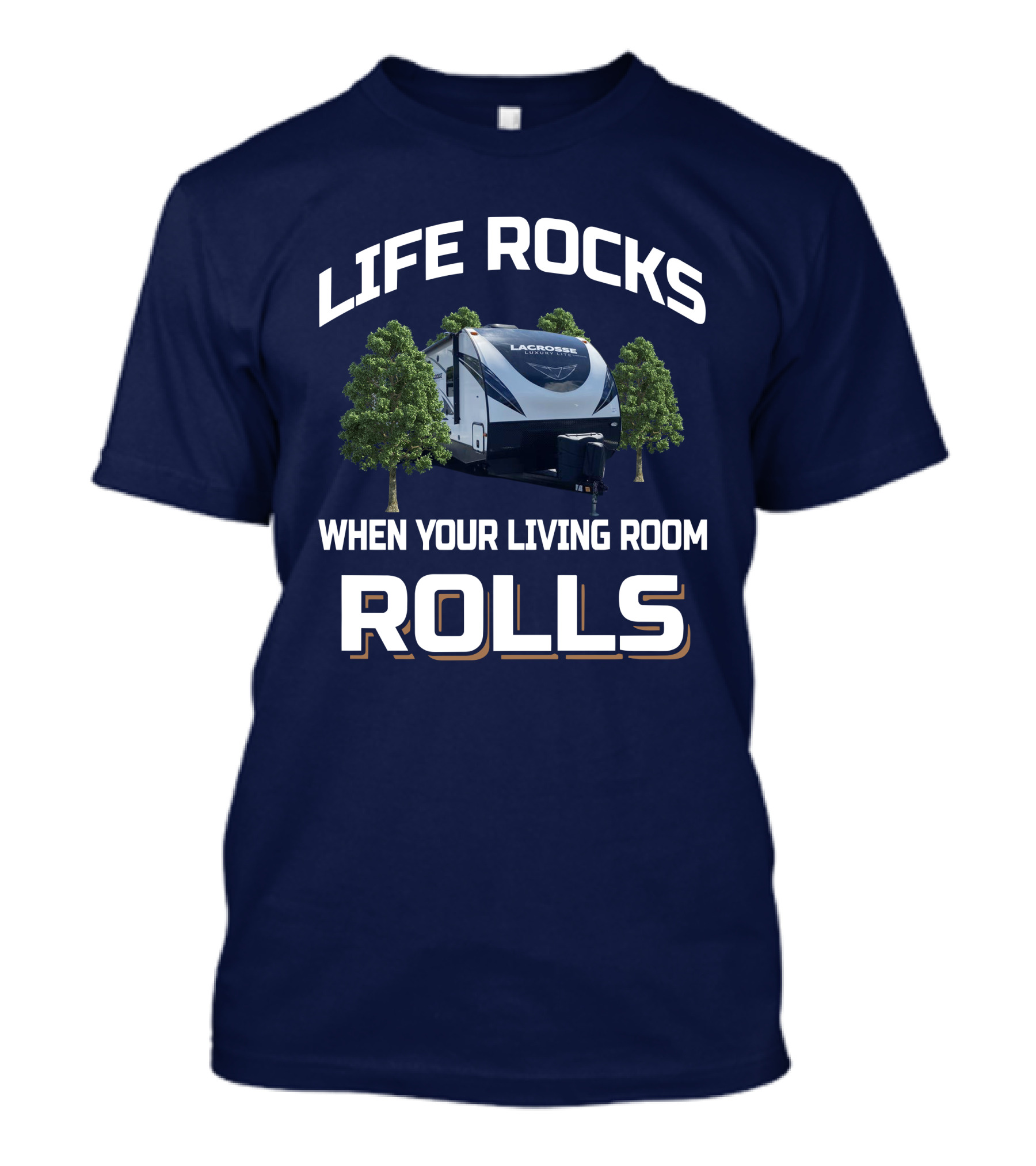 Life Rocks When Your Living Room Rolls Lacrosse T-Shirt