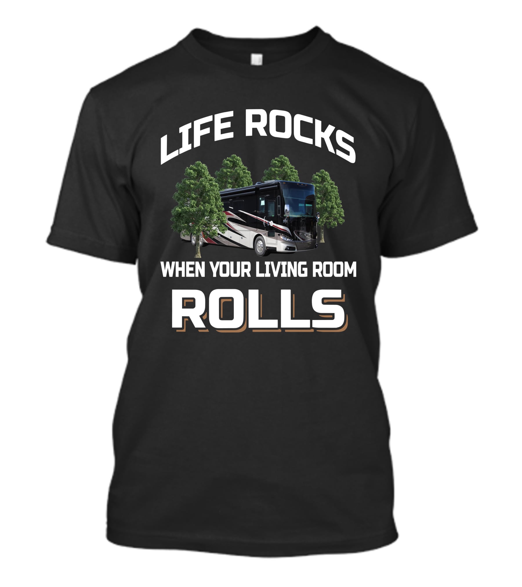 LIFE ROCKS WHEN YOUR LIVING ROOM ROLLS Tiffin Phaeton 44OH T-Shirt