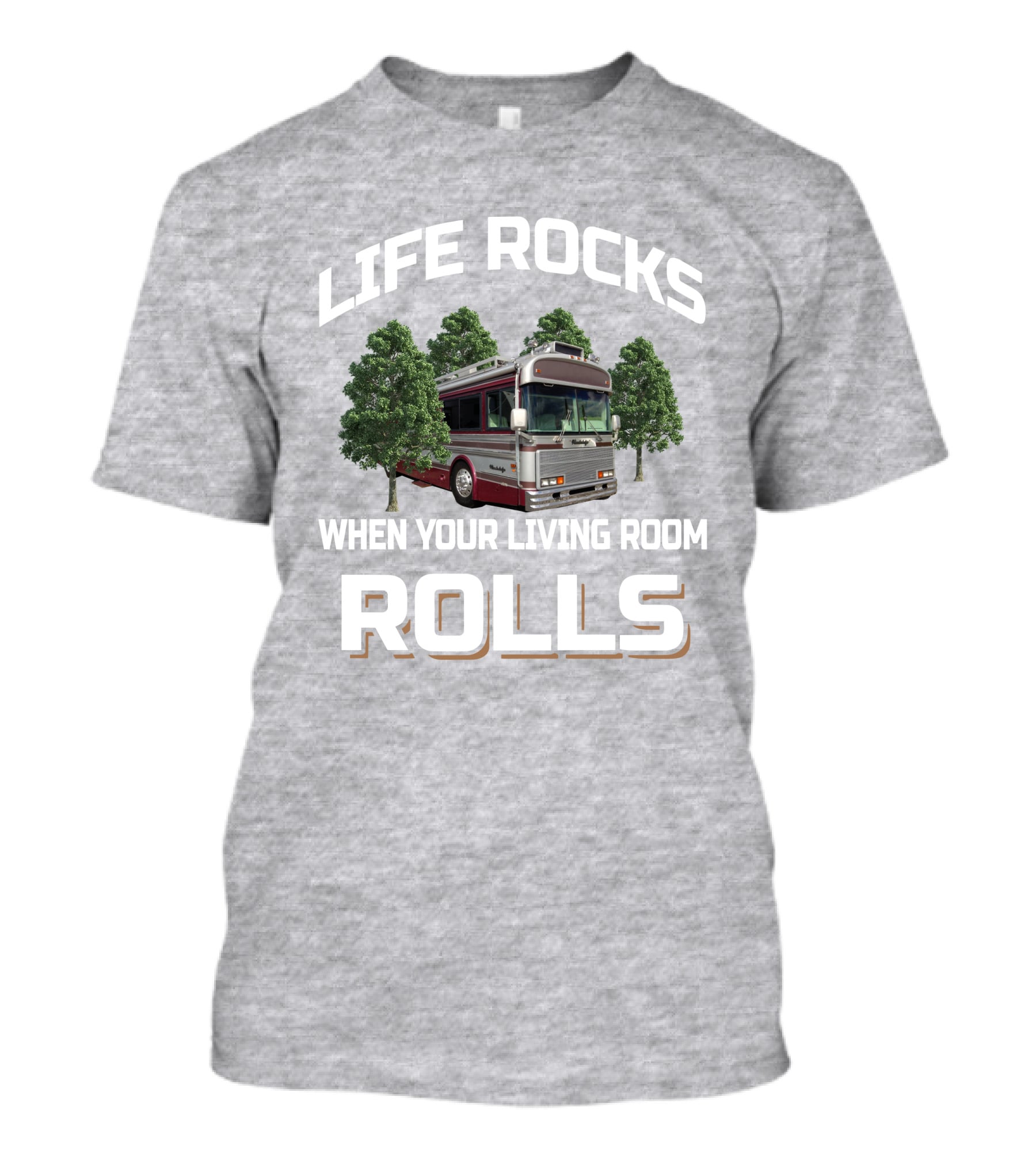 Life Rocks When Your Living Room Rolls Wanderlodge Bluebird T-Shirt