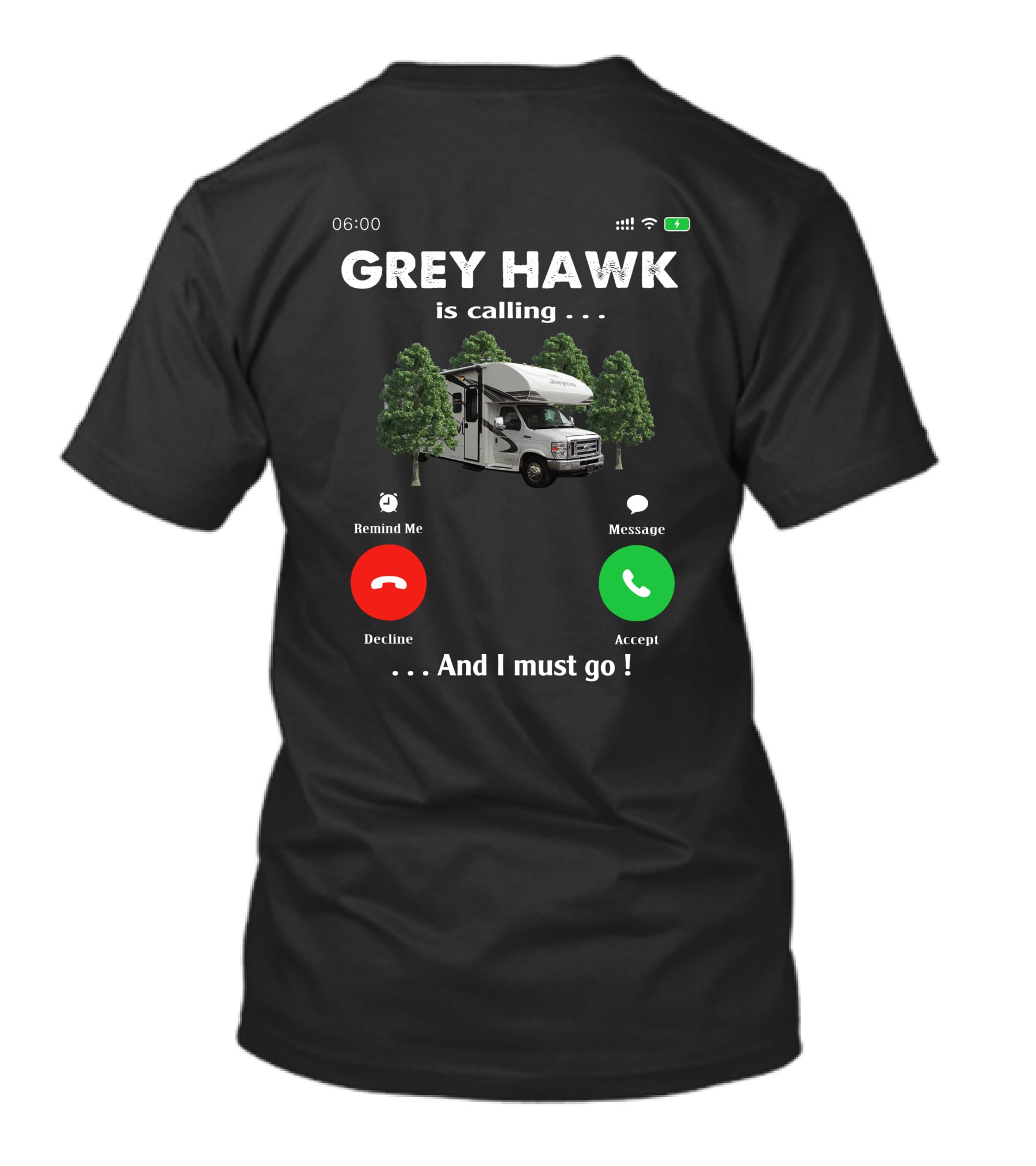 GREY HAWK Is Calling And I Must Go Camping Adventure T-Shirt
