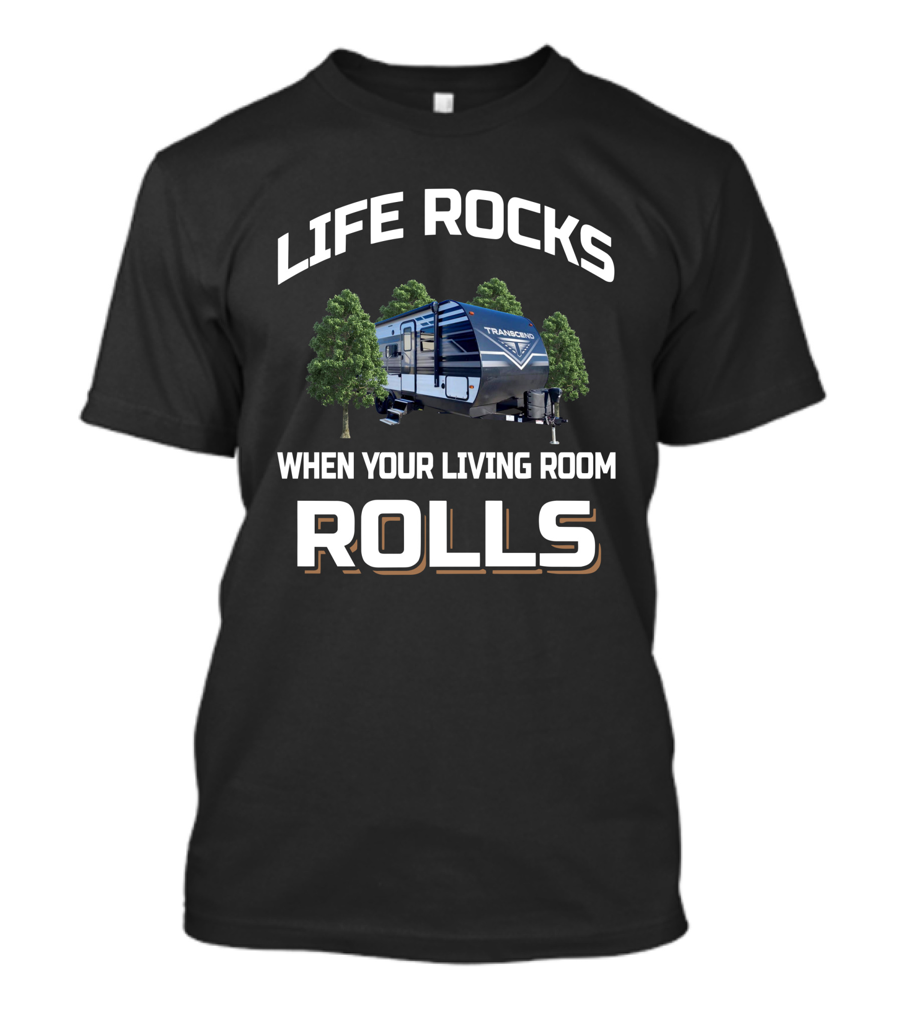 LIFE ROCKS WHEN YOUR LIVING ROOM ROLLS TRANSEND 200MK T-Shirt