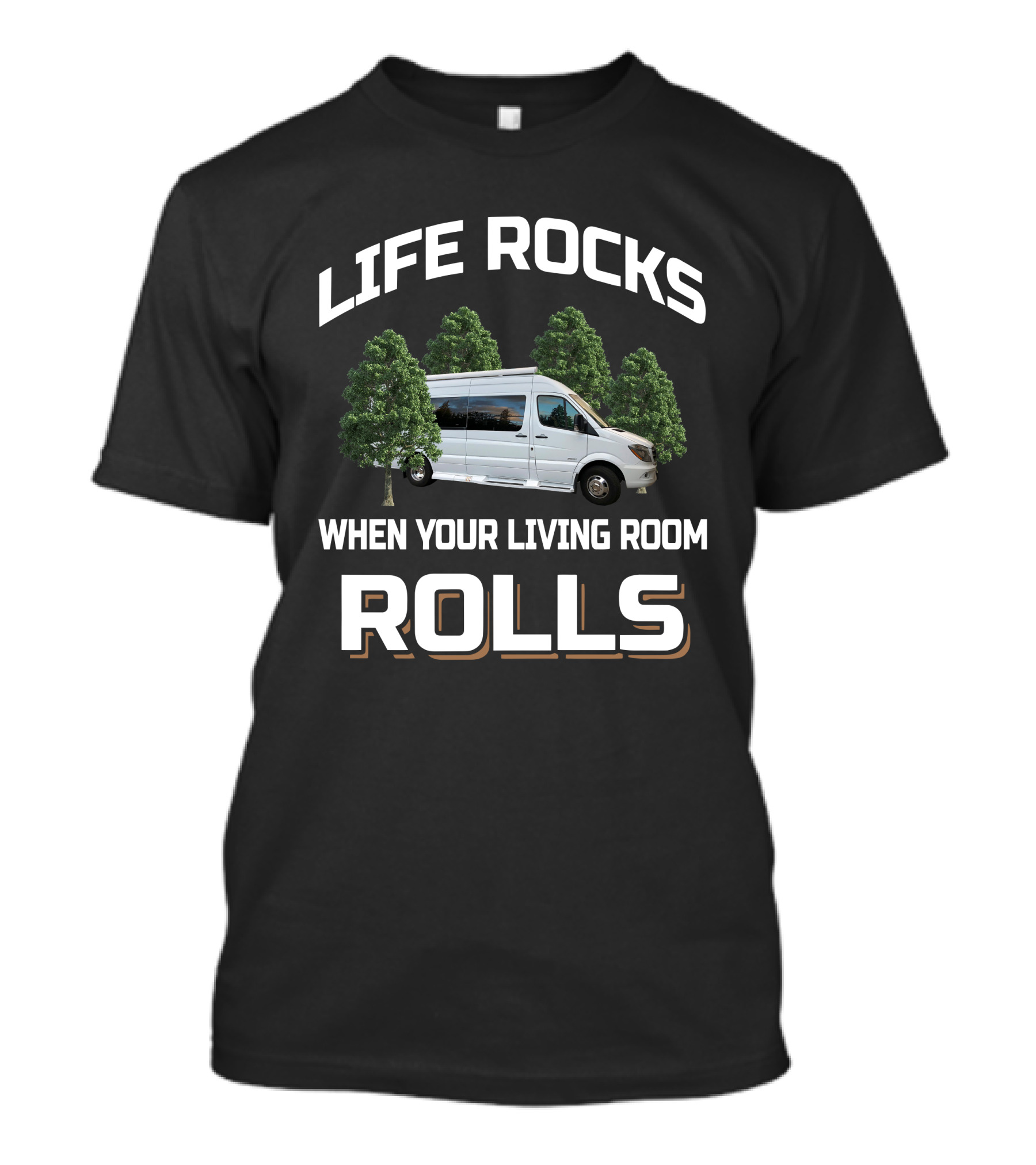 Life Rocks When Your Living Room Rolls Coachmen Galleria Van Adventure T-Shirt