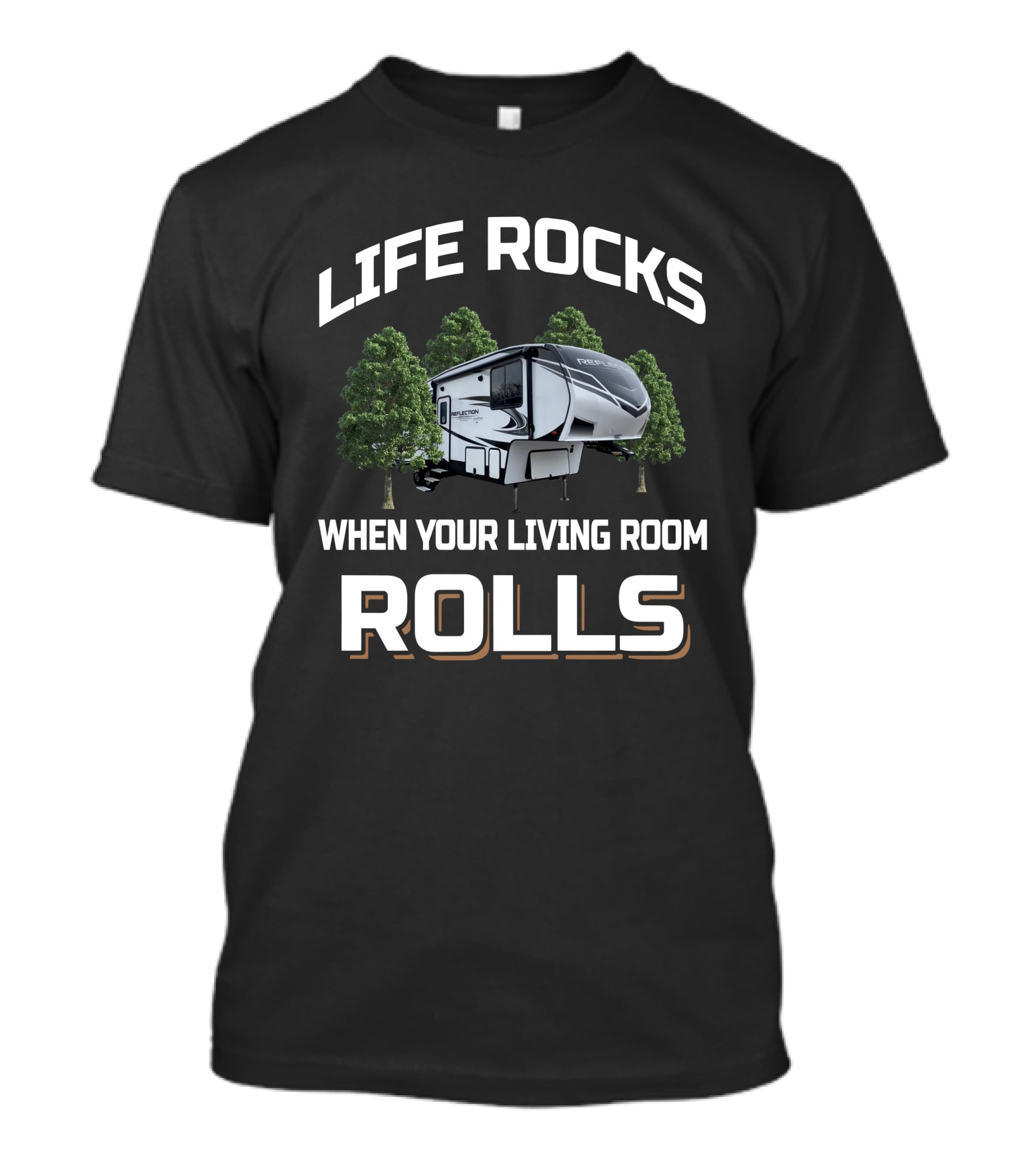 Life Rocks When Your Living Room Rolls - Reflection 295 T-Shirt
