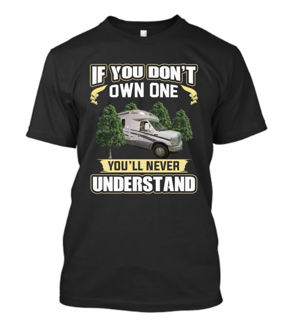 If You Don't Own One You'll Never Understand Phoenix Cruiser T-Shirt