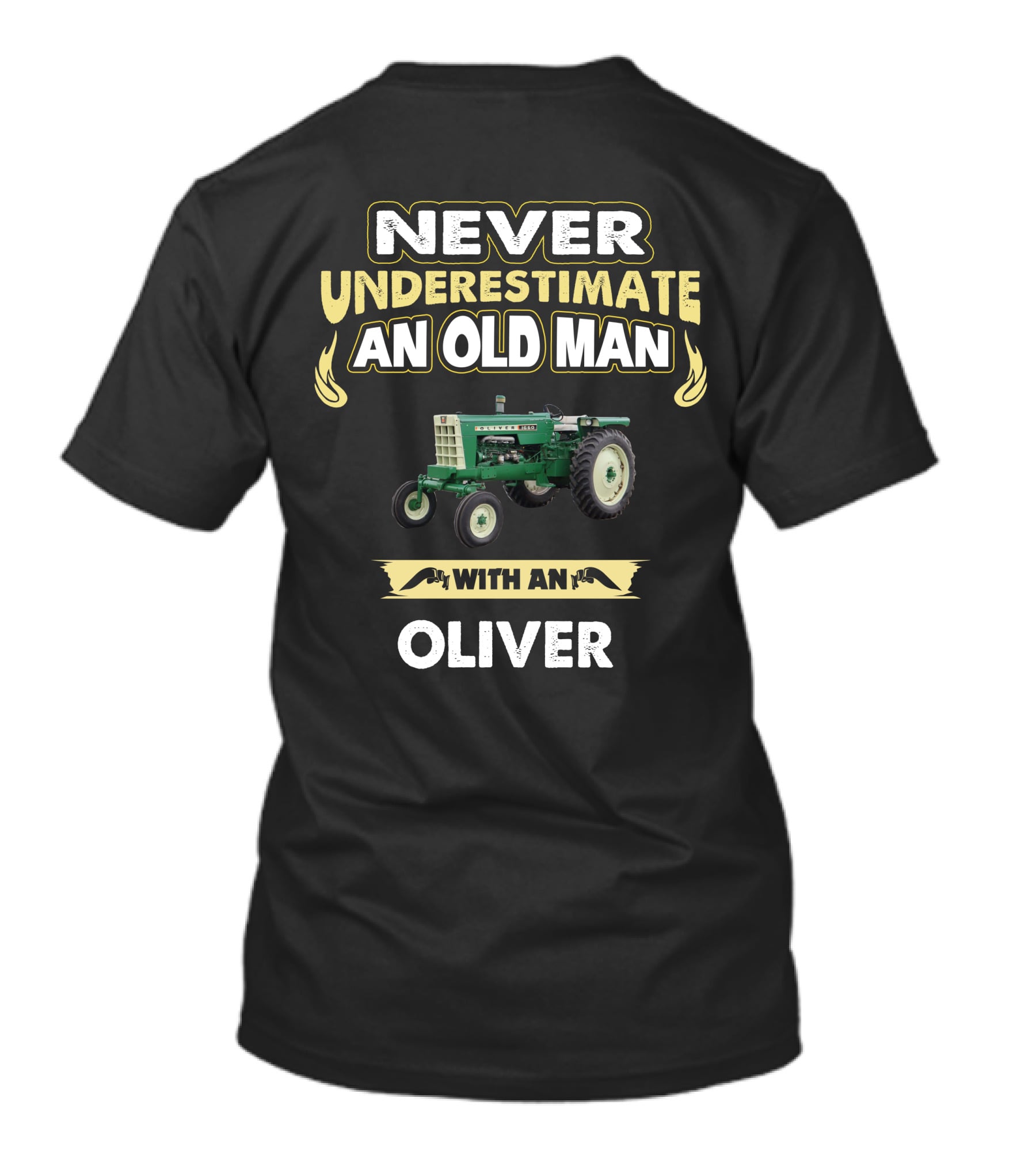 Never Underestimate An Old Man With An Oliver Tractor T-Shirt