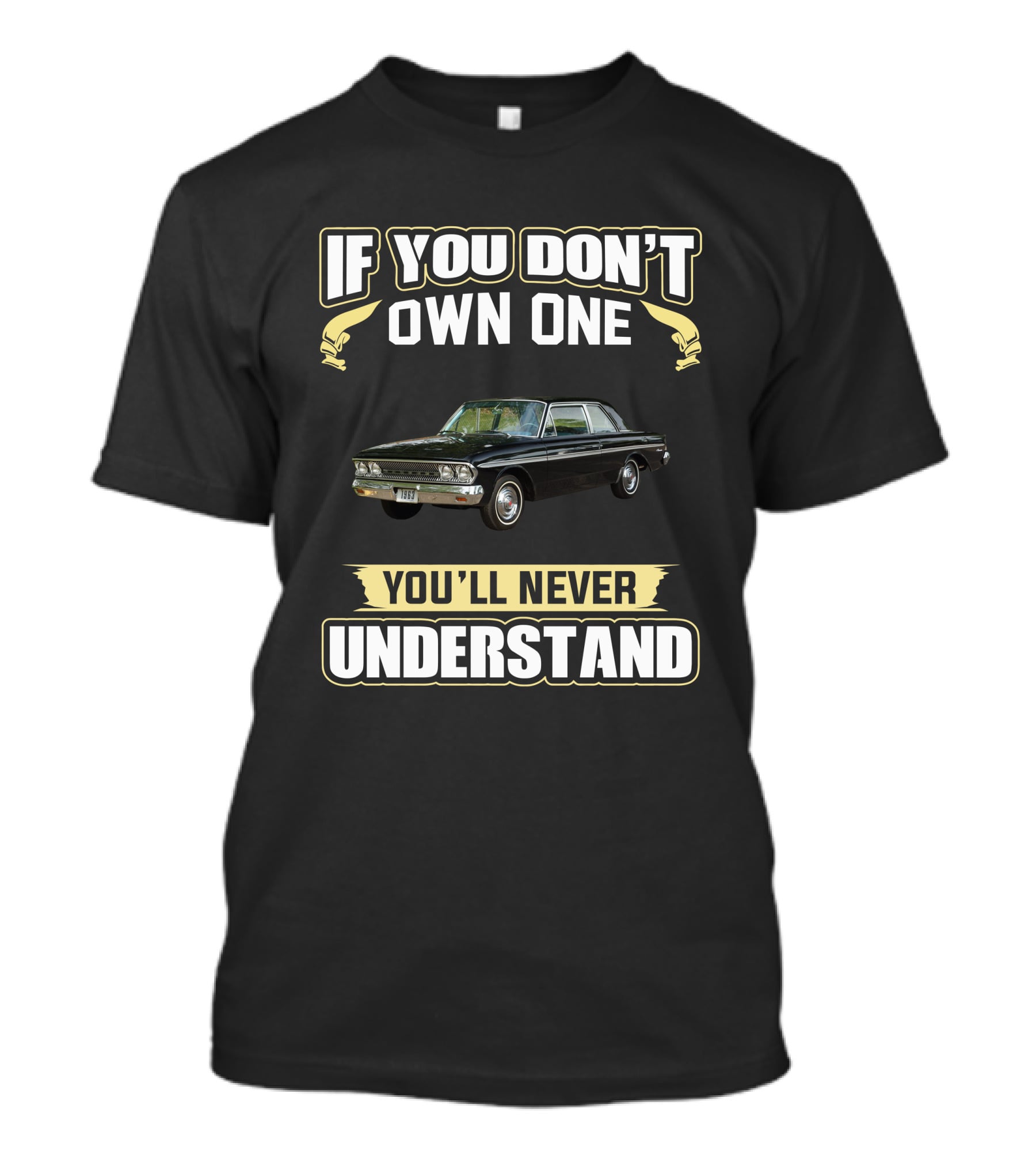 AMC Rambler 770 If You Don’t Own One You’ll Never Understand T-Shirt