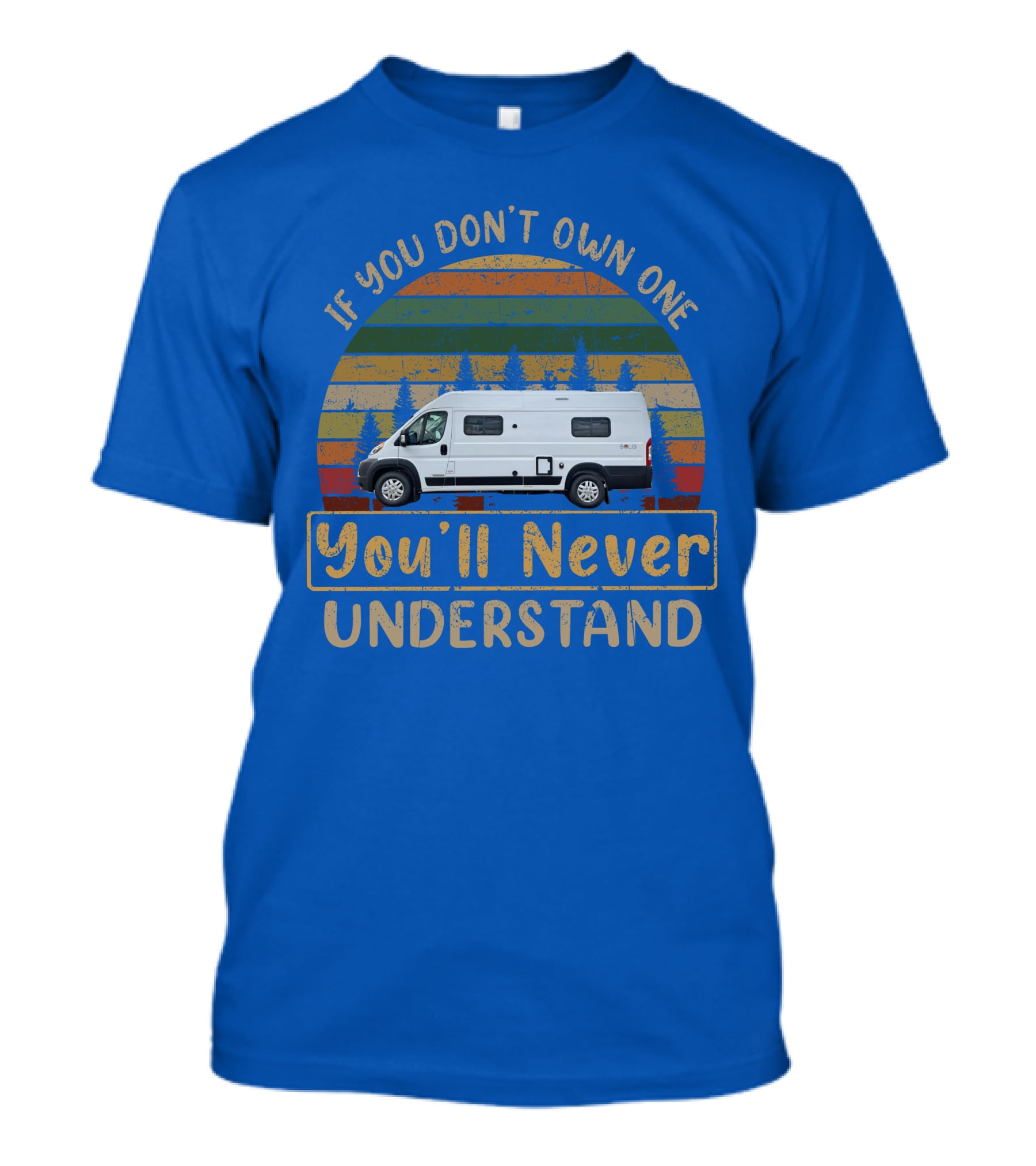 Winnebago Solis If You Don't Own One You'll Never Understand T-Shirt