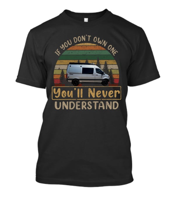 If You Don't Own One You'll Never Understand Jayco Terrain 4x4 Adventure Van Retro Sunset T-Shirt