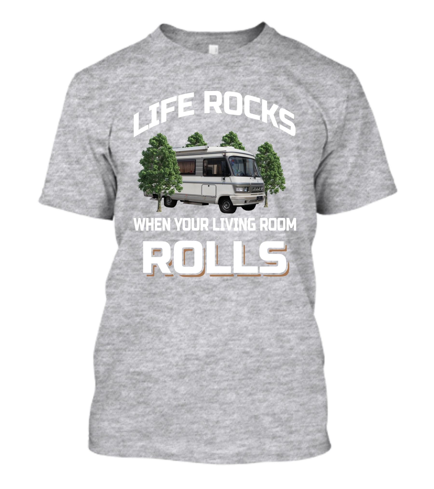 LIFE ROCKS WHEN YOUR LIVING ROOM ROLLS Hymer S555 T-Shirt
