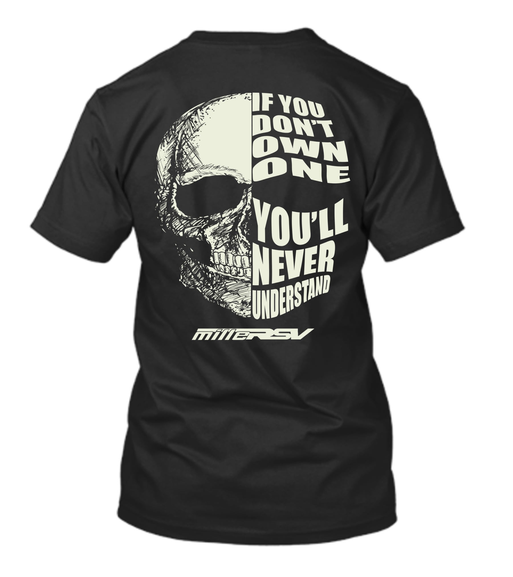 If You Don't Own One You'll Never Understand Mille RSV T-Shirt