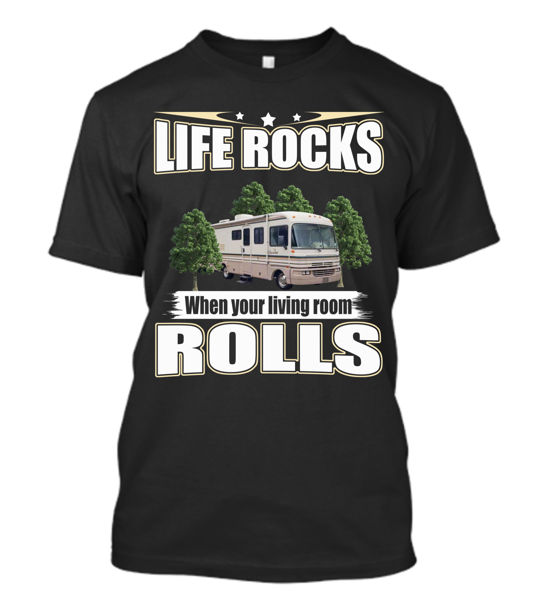 LIFE ROCKS When Your Living Room Rolls Fleetwood Bounder RV T-Shirt