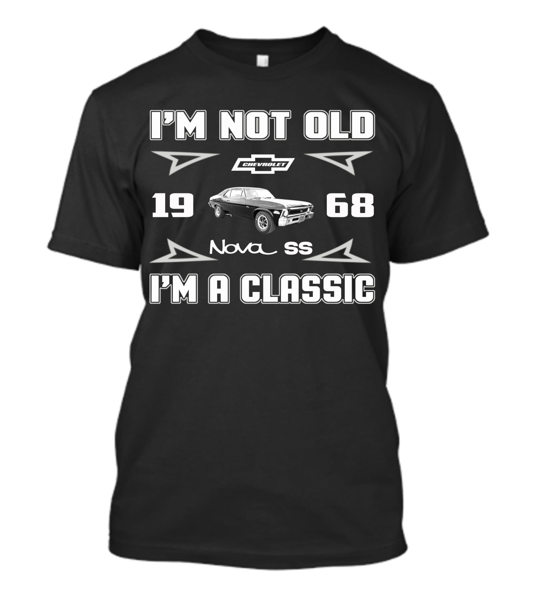 I'M NOT OLD 1968 Chevrolet Nova SS I'M A CLASSIC T-Shirt