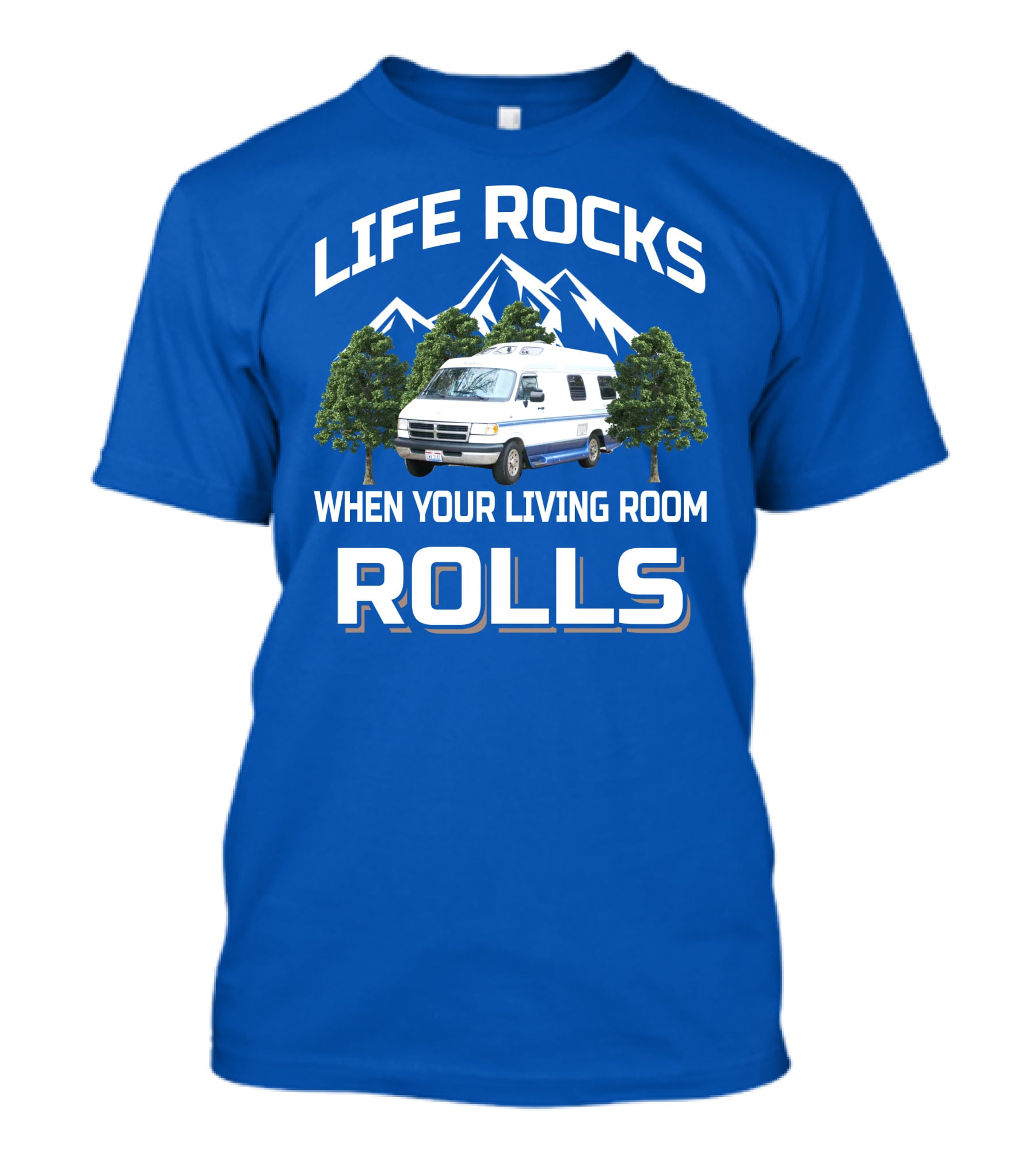 Life Rocks When Your Living Room Rolls Roadtrek 190 T-Shirt
