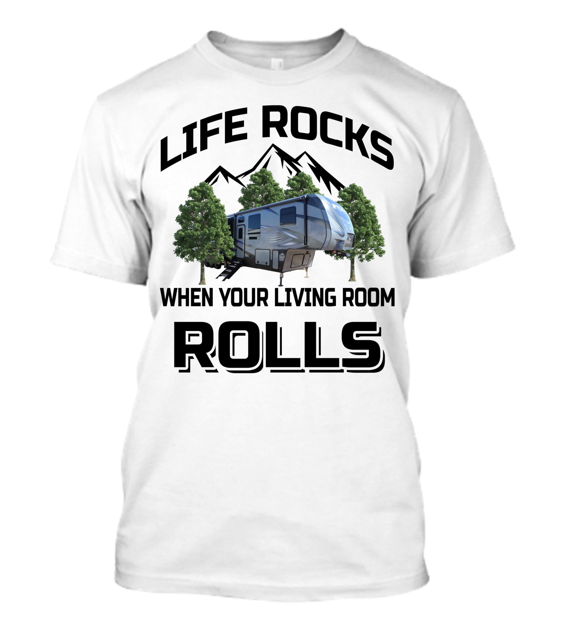 LIFE ROCKS WHEN YOUR LIVING ROOM ROLLS Keystone Fuzion 417 T-Shirt
