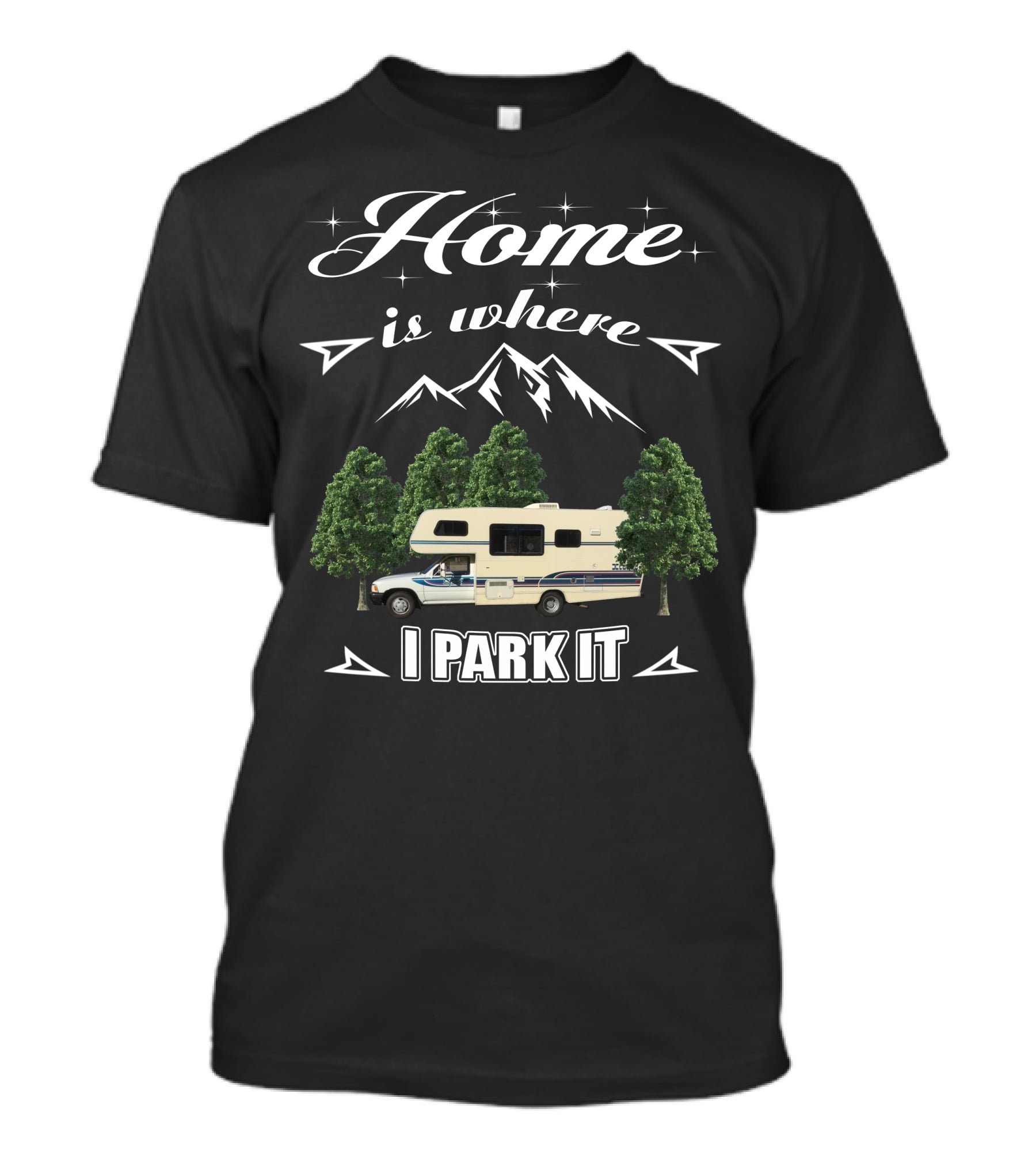 Home Is Where I Park It Toyota Itasca Spirit T-Shirt