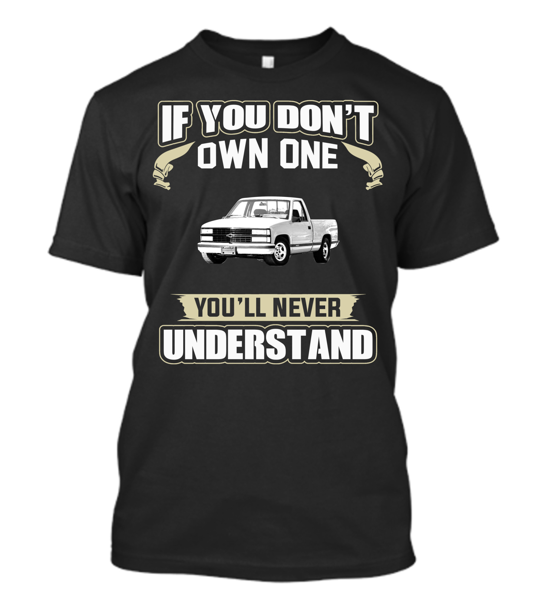 If You Don't Own One You'll Never Understand 1992 Chevy 454SS T-Shirt